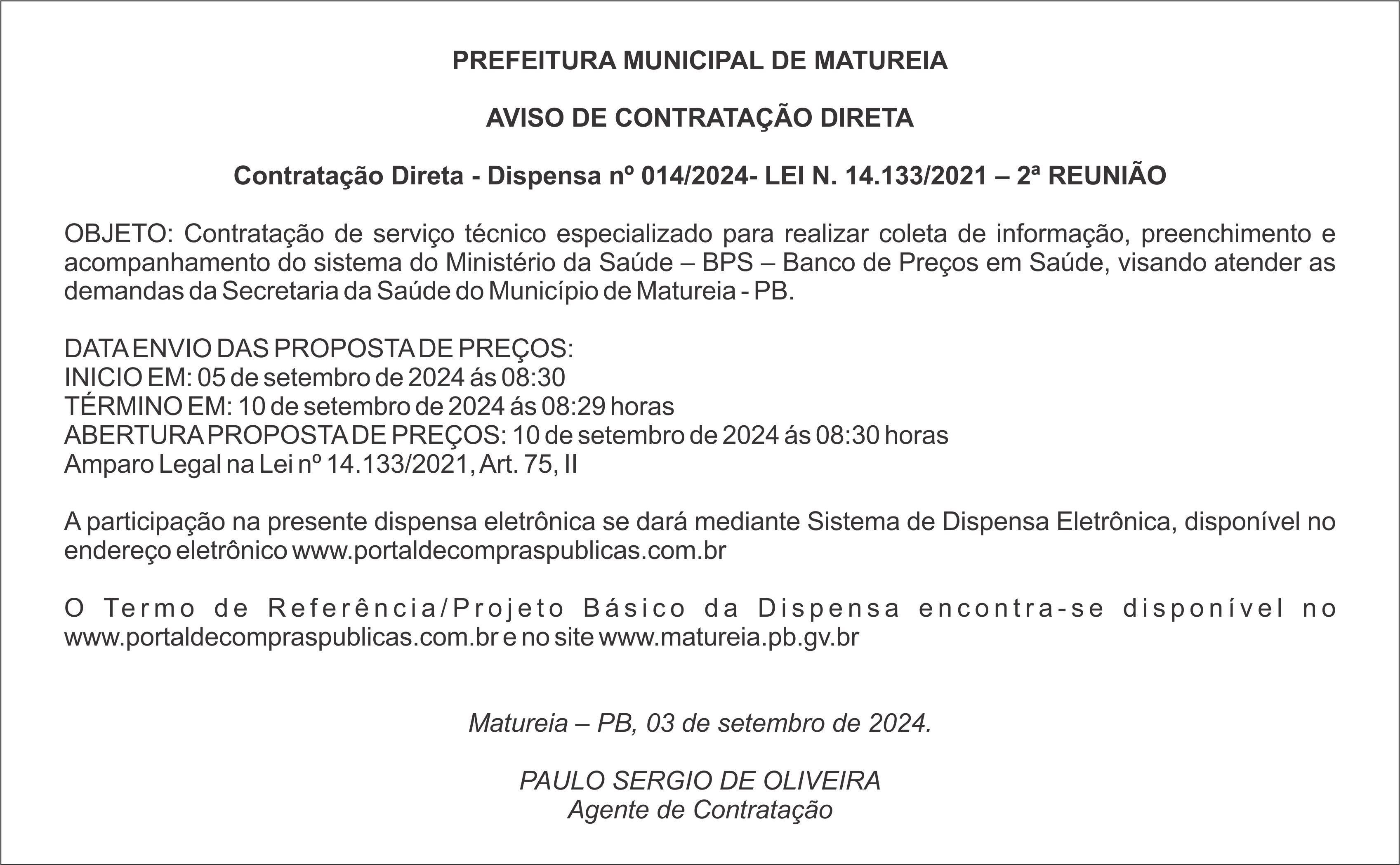 PREFEITURA MUNICIPAL DE MATUREIA – AVISO DE CONTRATAÇÃO DIRETA – Dispensa nº 014/2024- LEI N. 14.133/2021 – 2ª REUNIÃO