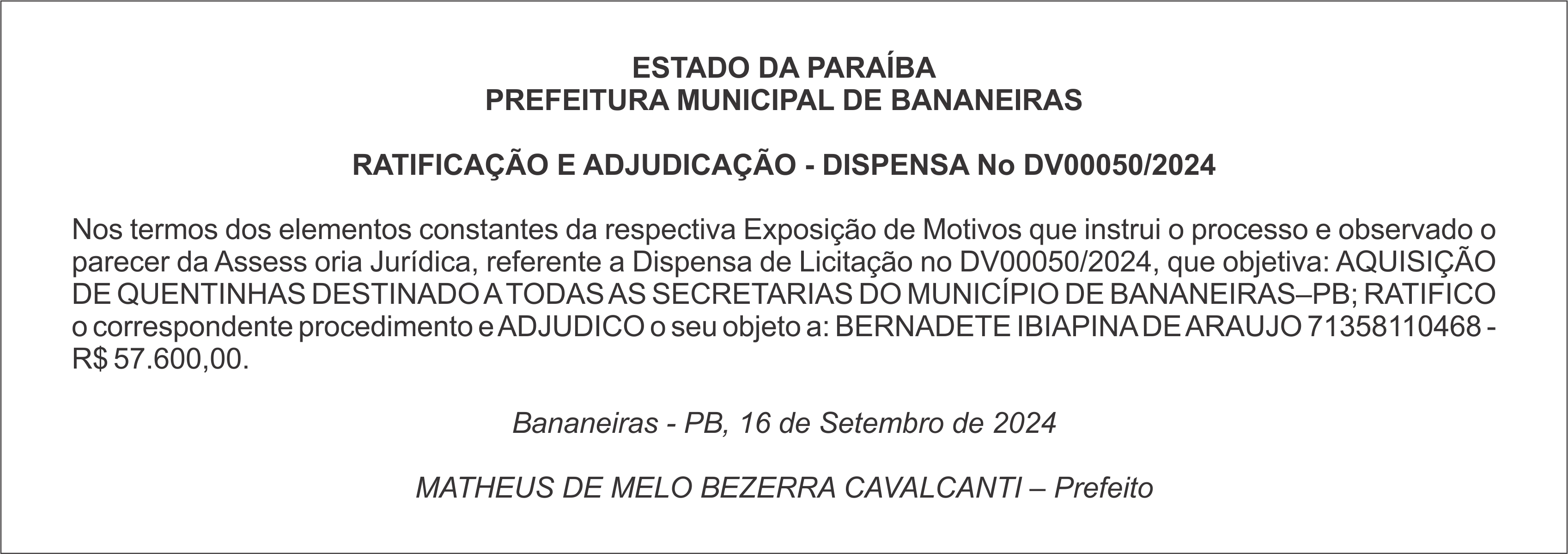 PREFEITURA MUNICIPAL DE BANANEIRAS – RATIFICAÇÃO E ADJUDICAÇÃO – DISPENSA No DV00050/2024