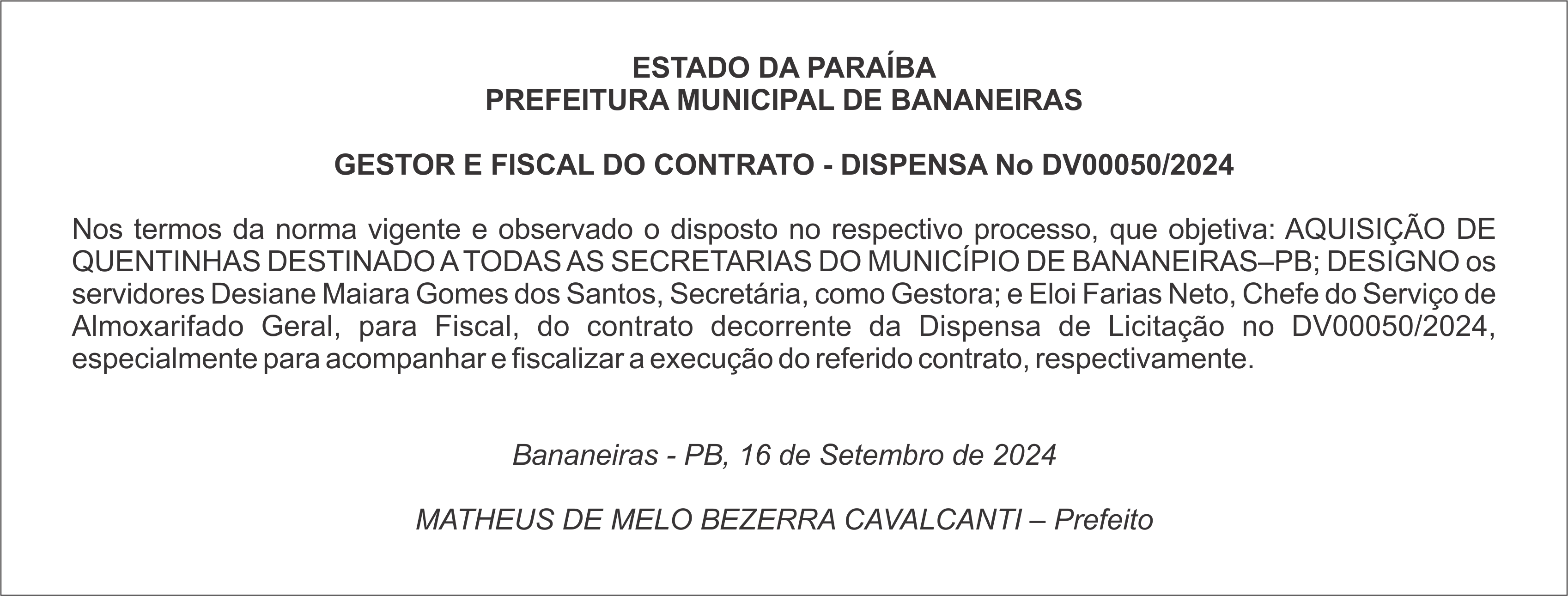 PREFEITURA MUNICIPAL DE BANANEIRAS – GESTOR E FISCAL DO CONTRATO – DISPENSA No DV00050/2024