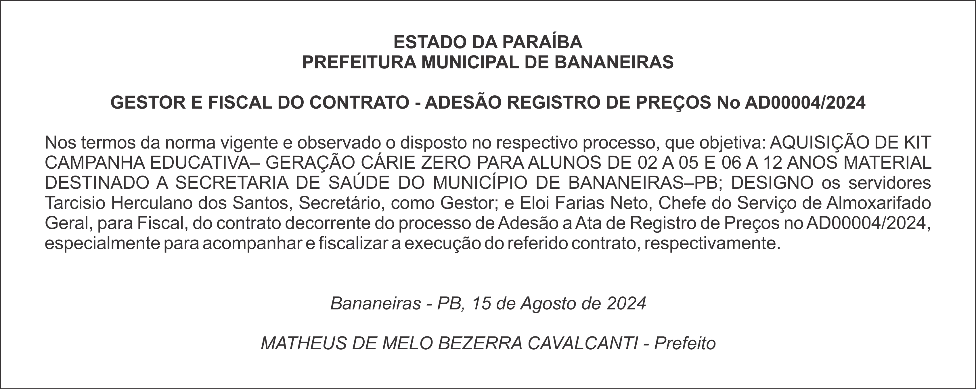 PREFEITURA MUNICIPAL DE BANANEIRAS – GESTOR E FISCAL DO CONTRATO – ADESÃO REGISTRO DE PREÇOS Nº AD00004/2024