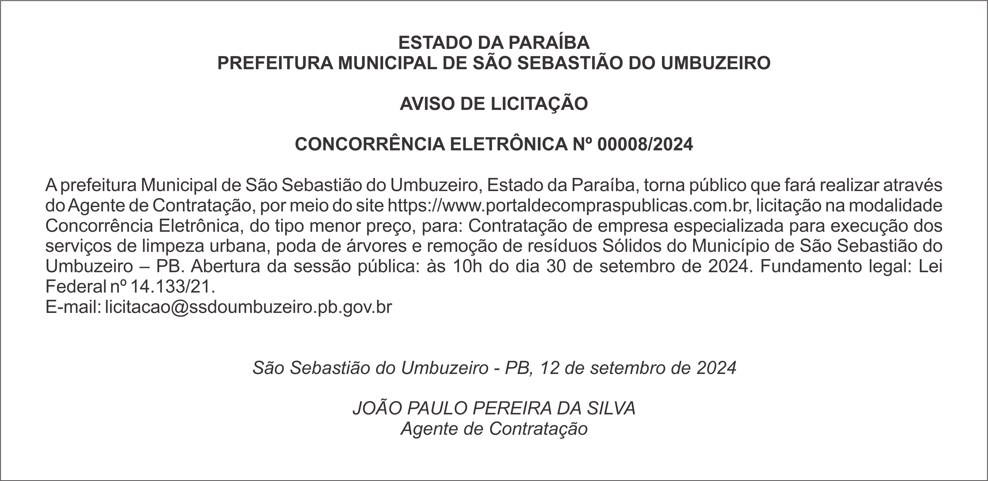 PREFEITURA MUNICIPAL DE SÃO SEBASTIÃO DO  UMBUZEIRO – AVISO DE LICITAÇÃO – CONCORRÊNCIA ELETRÔNICA Nº 00008/2024