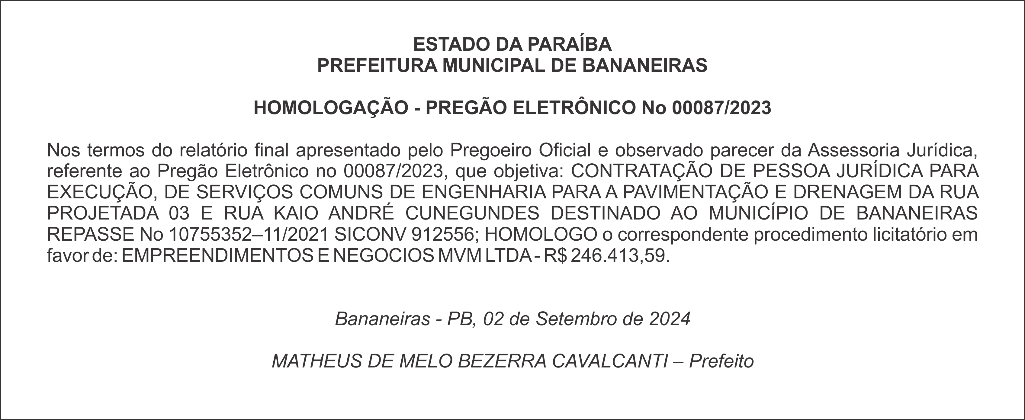 PREFEITURA MUNICIPAL DE BANANEIRAS – HOMOLOGAÇÃO – PREGÃO ELETRÔNICO No 00087/2023
