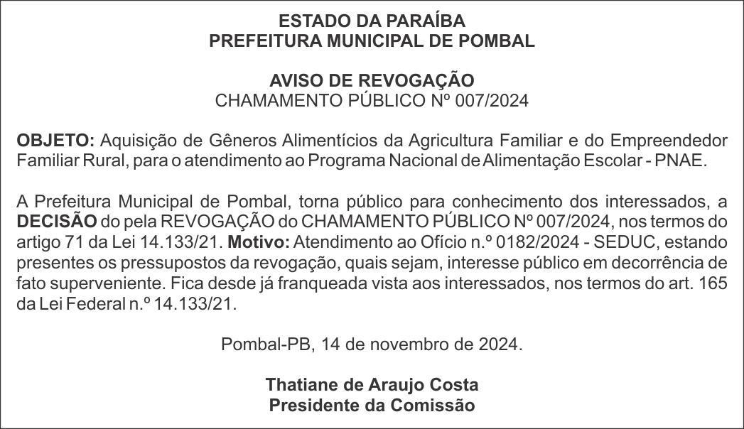 PREFEITURA MUNICIPAL DE POMBAL – AVISO DE REVOGAÇÃO – CHAMAMENTO PÚBLICO Nº 007/2024
