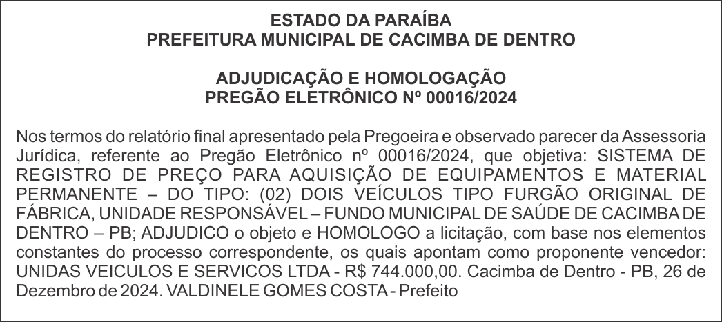 PREFEITURA MUNICIPAL DE CACIMBA DE DENTRO – ADJUDICAÇÃO E HOMOLOGAÇÃO – PREGÃO ELETRÔNICO Nº 00016/2024