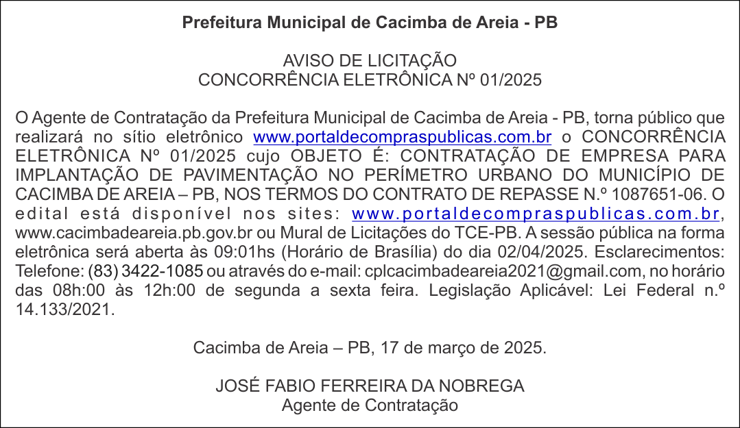 PREFEITURA MUNICIPAL DE CACIMBA DE AREIA – AVISO DE LICITAÇÃO – CONCORRÊNCIA ELETRÔNICA Nº 01/2025