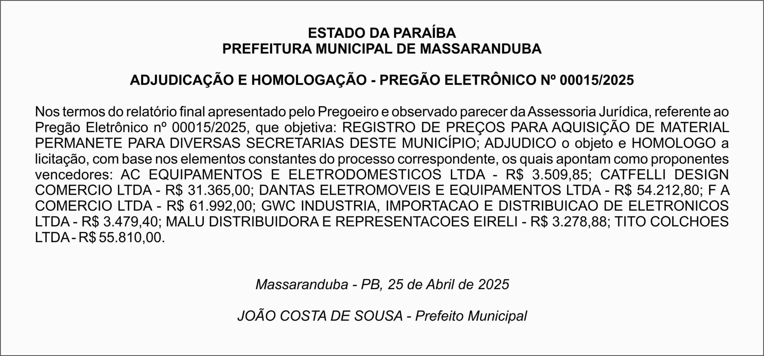 PREFEITURA MUNICIPAL DE MASSARANDUBA – ADJUDICAÇÃO E HOMOLOGAÇÃO – PREGÃO ELETRÔNICO Nº 00015/2025