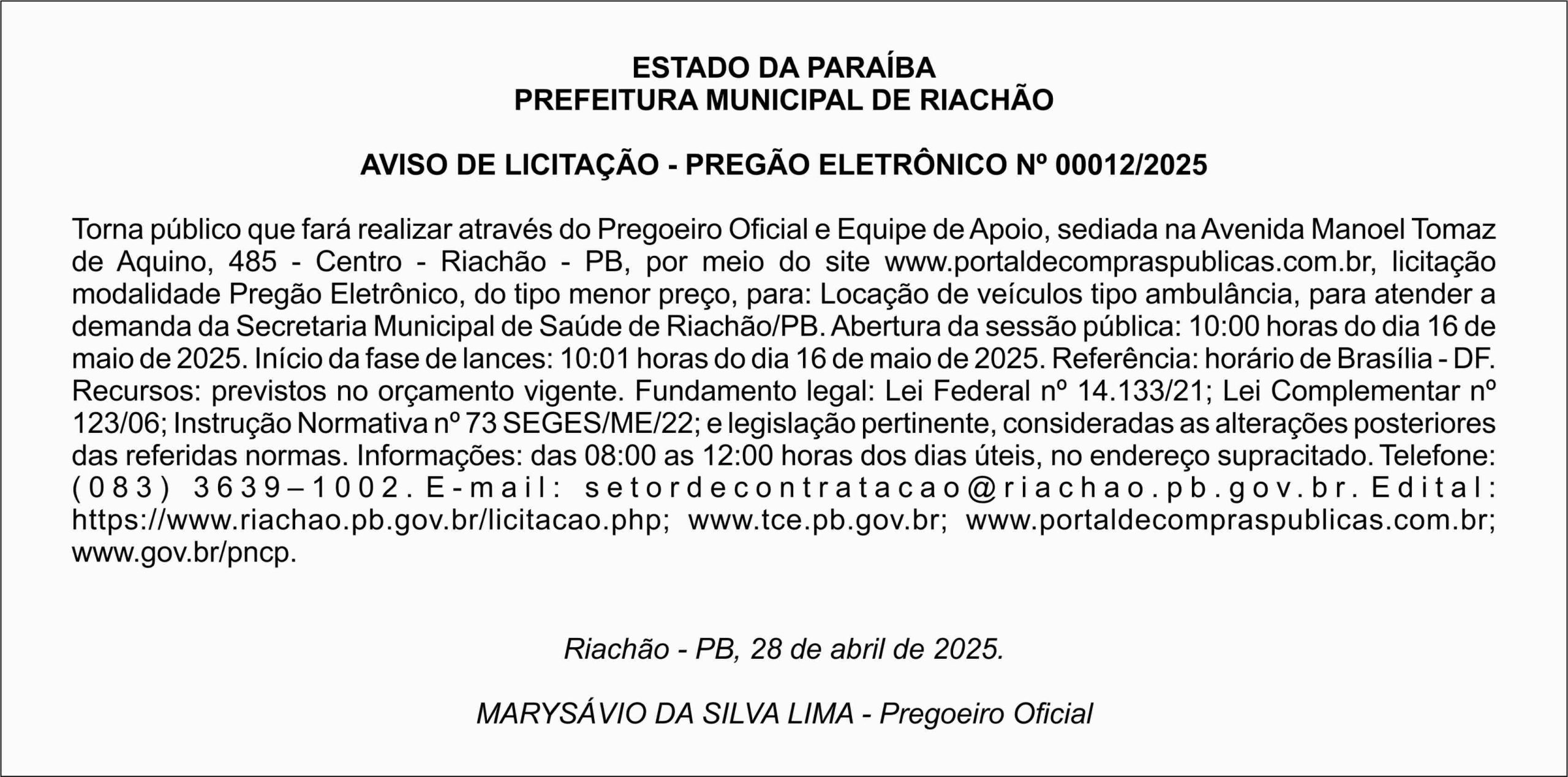 PREFEITURA MUNICIPAL DE RIACHÃO – AVISO DE LICITAÇÃO – PREGÃO ELETRÔNICO Nº 00012/2025