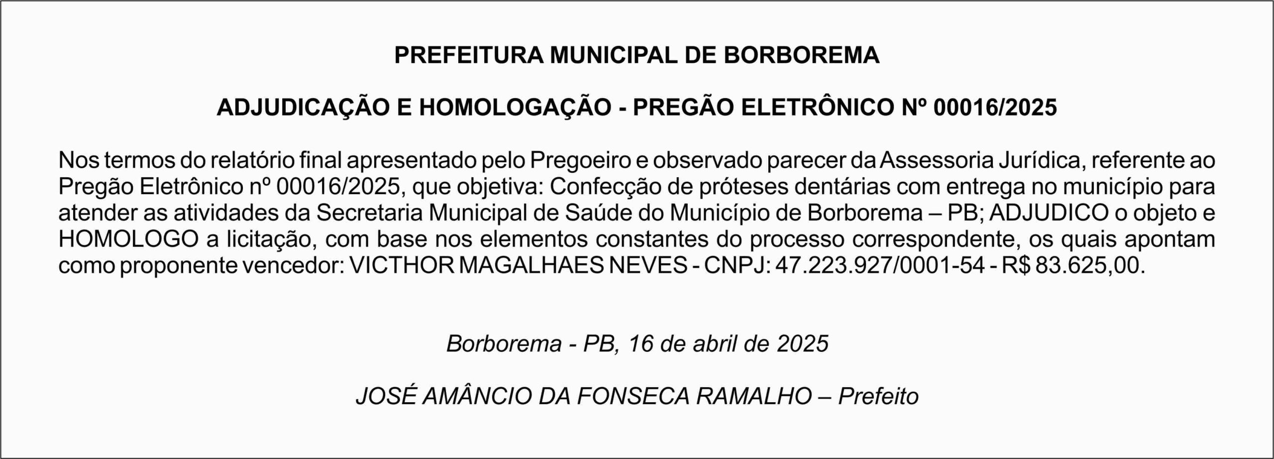 PREFEITURA MUNICIPAL DE BORBOREMA – ADJUDICAÇÃO E HOMOLOGAÇÃO – PREGÃO ELETRÔNICO Nº 00016/2025