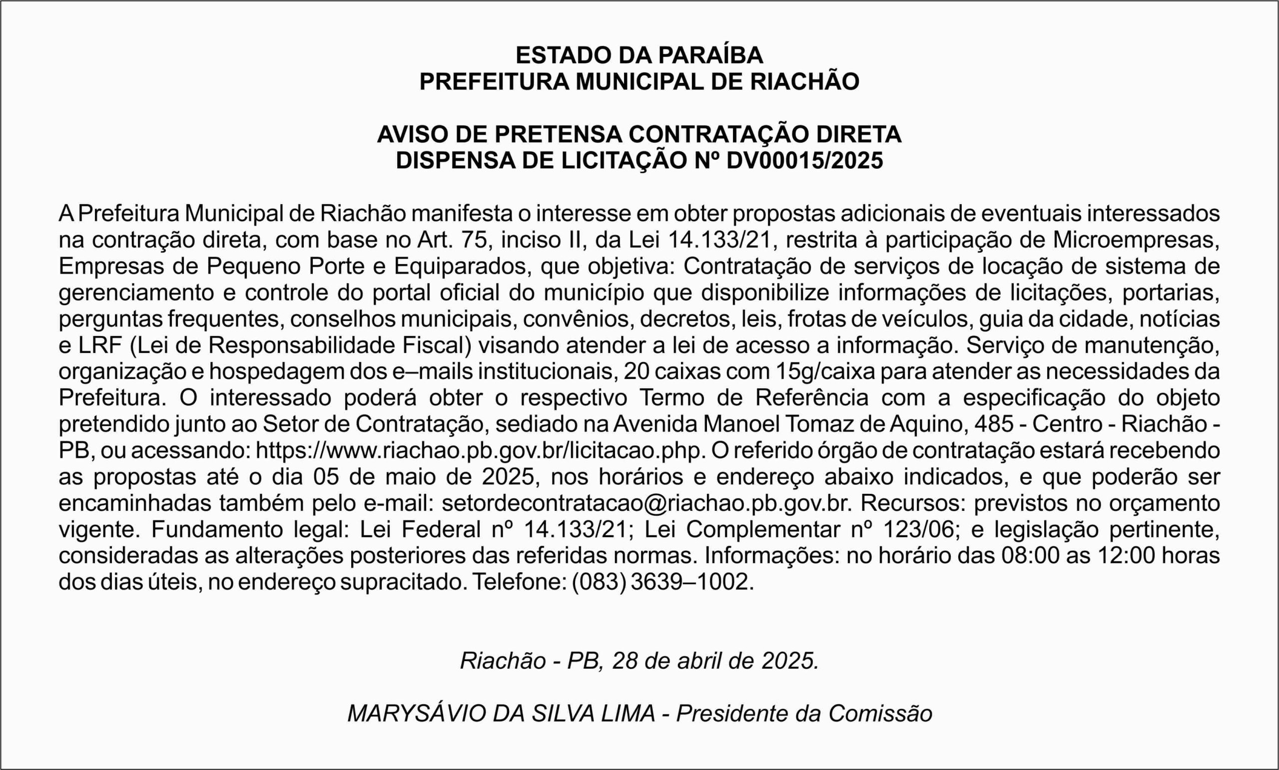 PREFEITURA MUNICIPAL DE RIACHÃO – AVISO DE PRETENSA CONTRATAÇÃO DIRETA – DISPENSA DE LICITAÇÃO Nº DV00015/2025