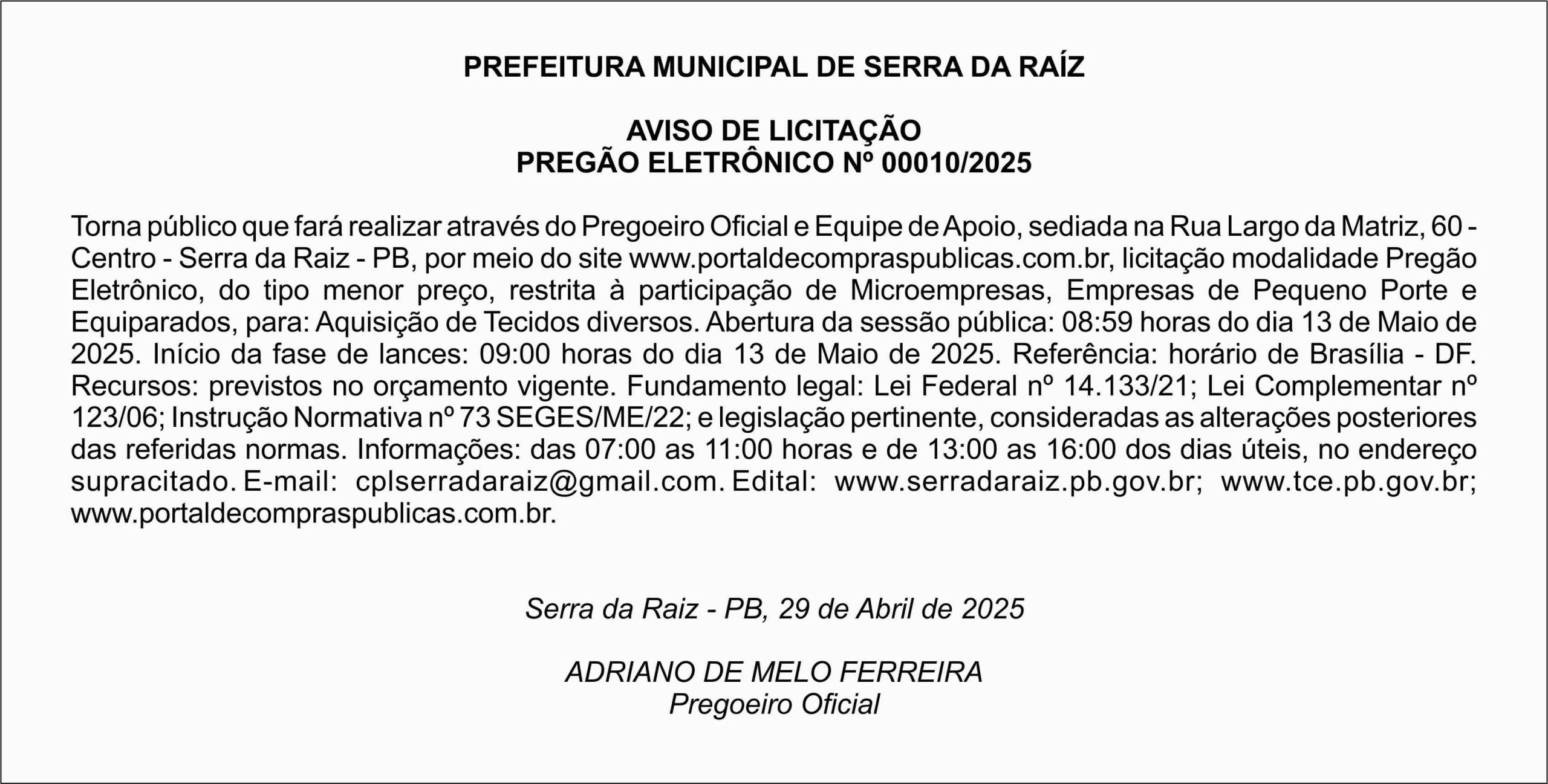 PREFEITURA MUNICIPAL DE SERRA DA RAÍZ – AVISO DE LICITAÇÃO – PREGÃO ELETRÔNICO Nº 00010/2025