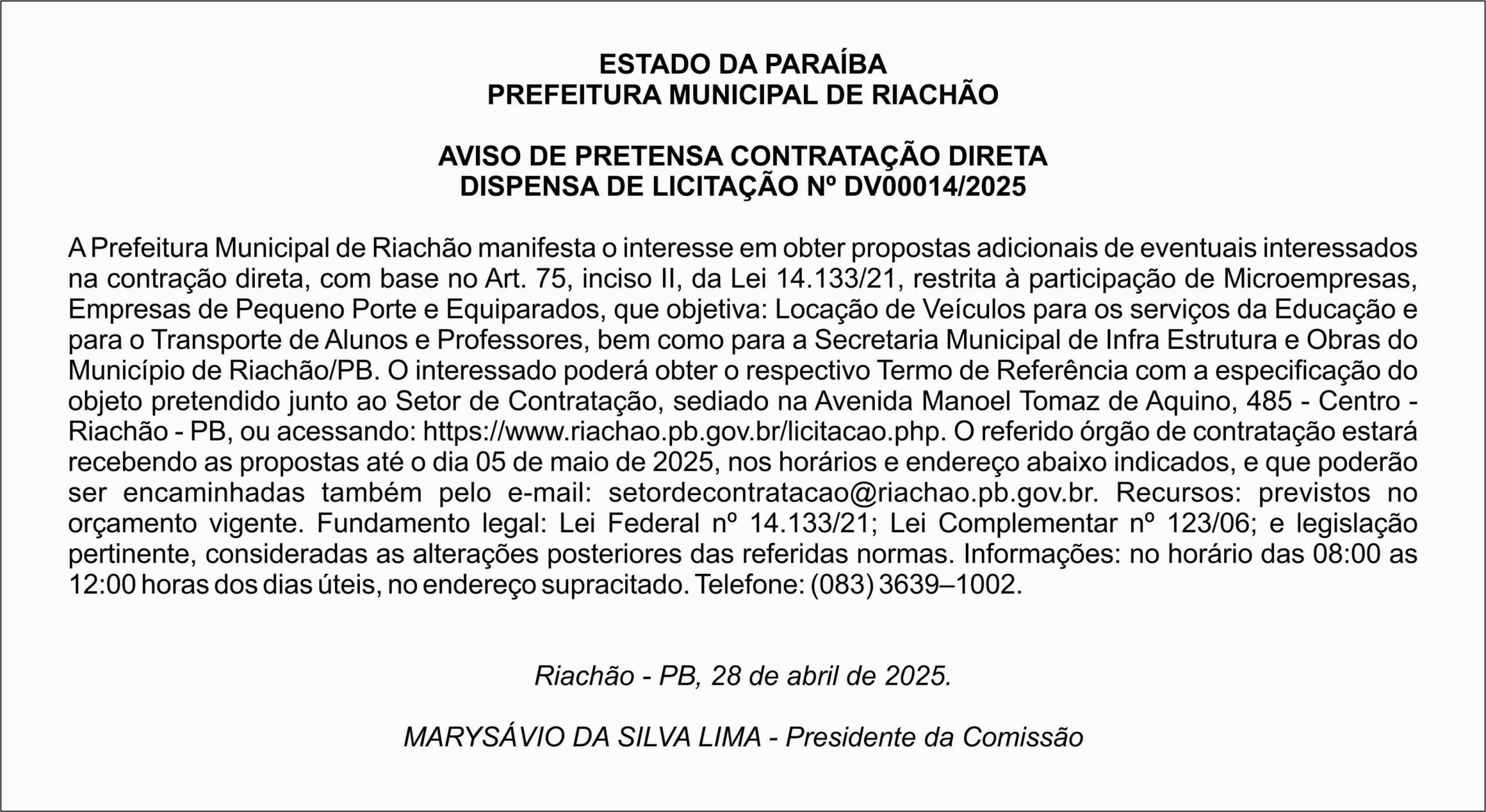 PREFEITURA MUNICIPAL DE RIACHÃO – AVISO DE PRETENSA CONTRATAÇÃO DIRETA – DISPENSA DE LICITAÇÃO Nº DV00014/2025