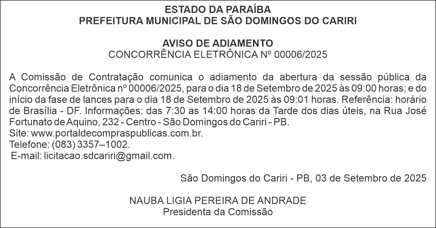 PREFEITURA MUNICIPAL DE SÃO DOMINGOS DO CARIRI – AVISO DE ADIAMENTO – CONCORRÊNCIA ELETRÔNICA Nº 00006/2025