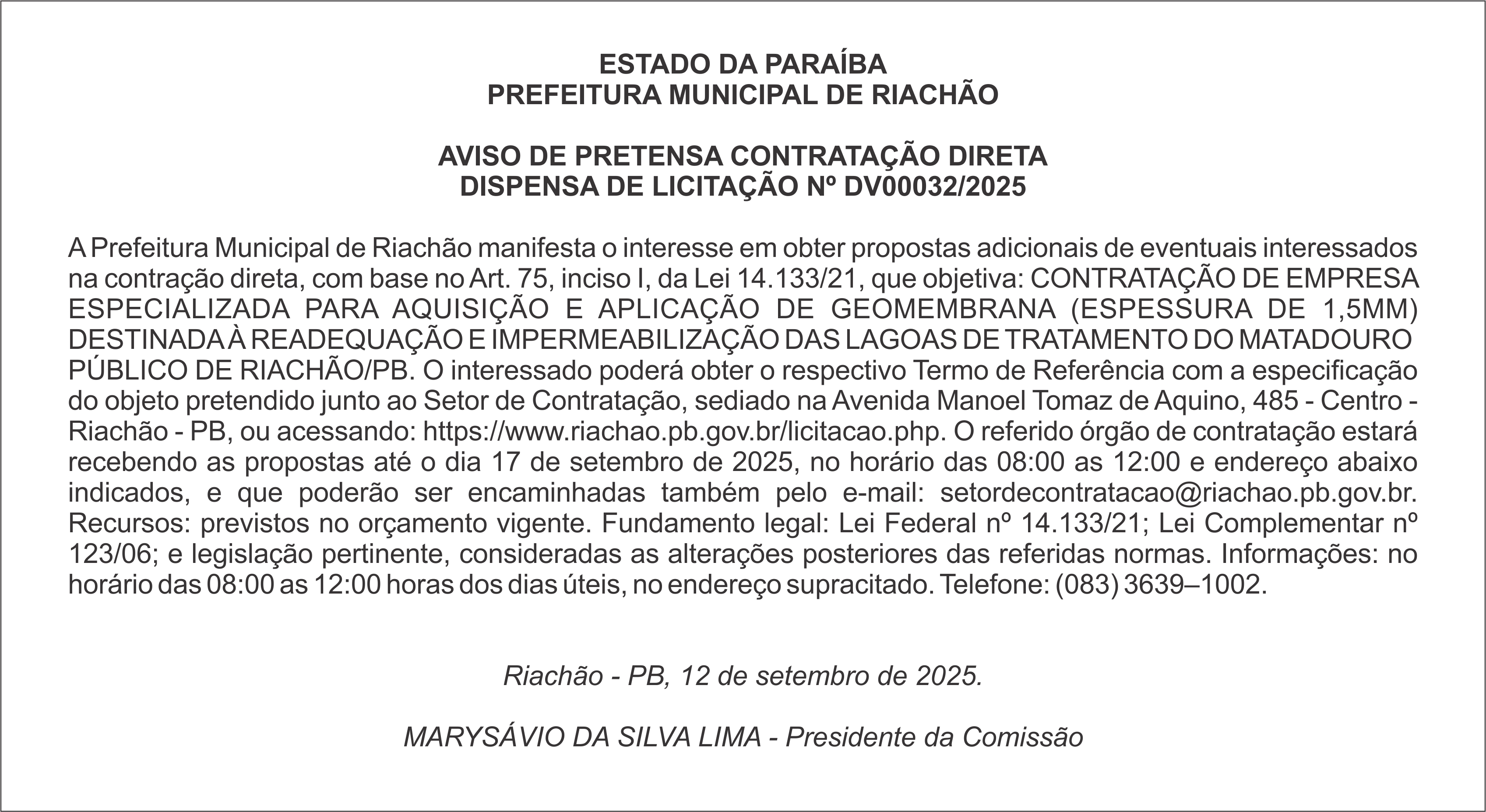 PREFEITURA MUNICIPAL DE RIACHÃO – AVISO DE PRETENSA CONTRATAÇÃO DIRETA – DISPENSA DE LICITAÇÃO Nº DV00032/2025