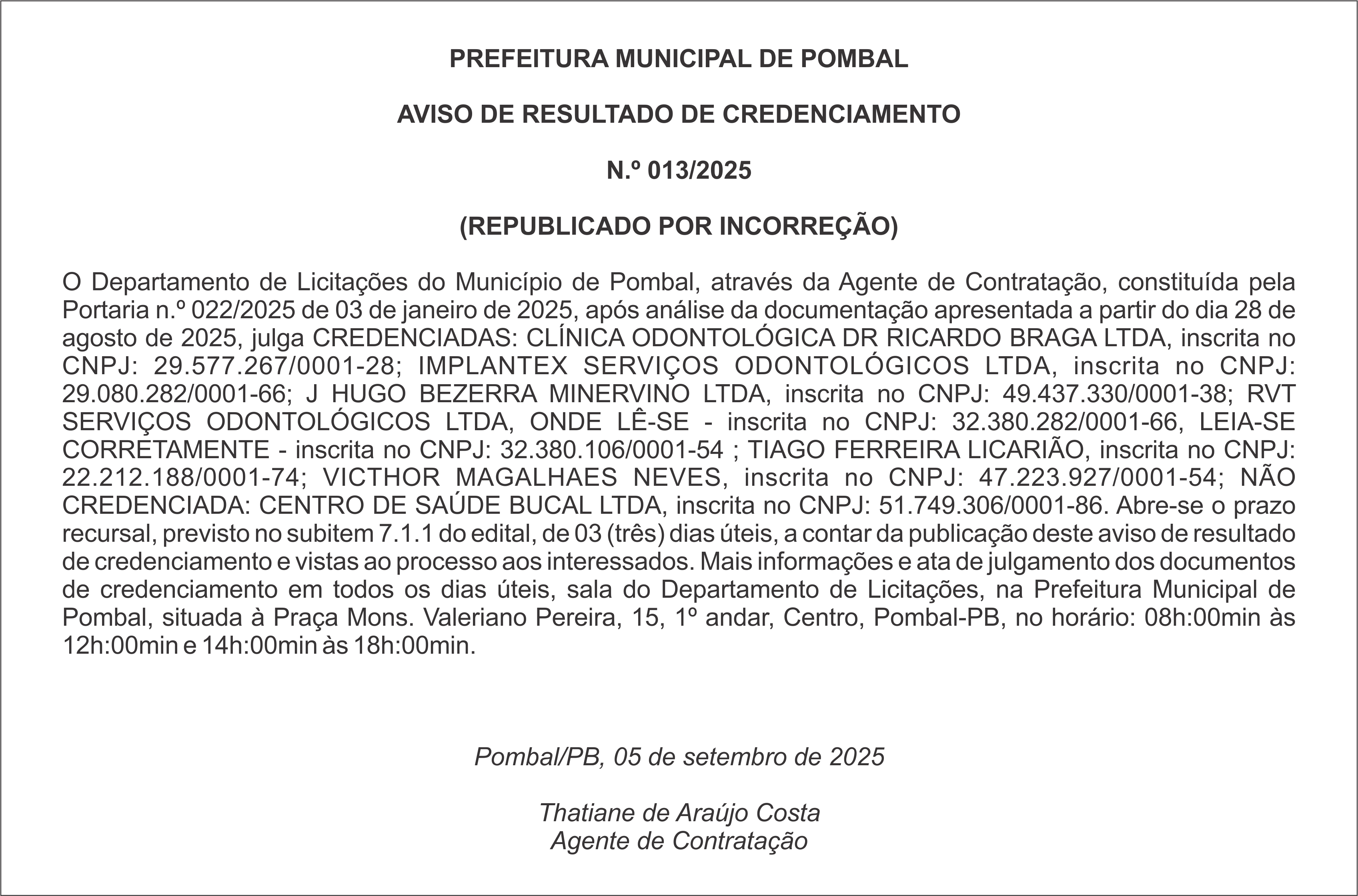 PREFEITURA MUNICIPAL DE POMBAL – AVISO DE RESULTADO DE CREDENCIAMENTO  N.º 013/2025  (REPUBLICADO POR INCORREÇÃO)