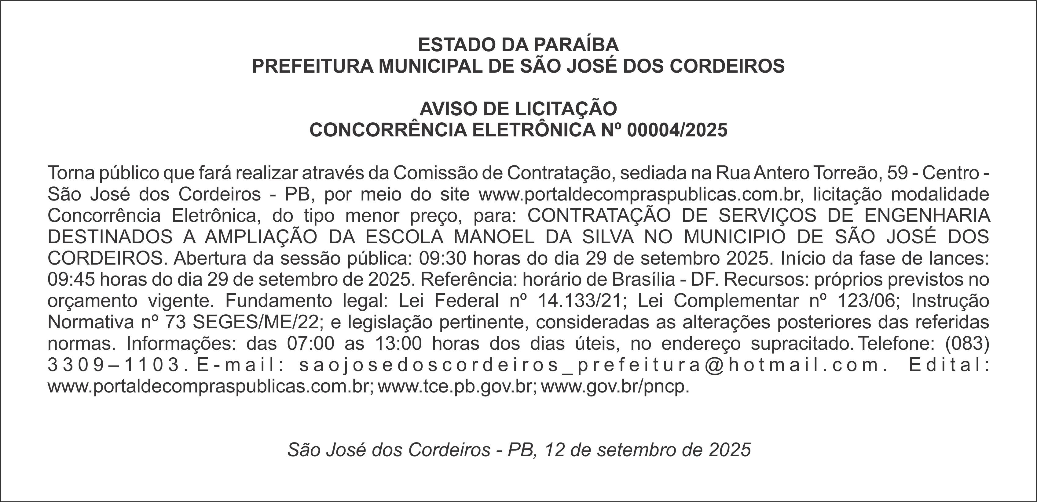 PREFEITURA MUNICIPAL DE SÃO JOSÉ DOS CORDEIROS – AVISO DE LICITAÇÃO – CONCORRÊNCIA ELETRÔNICA Nº 00004/2025