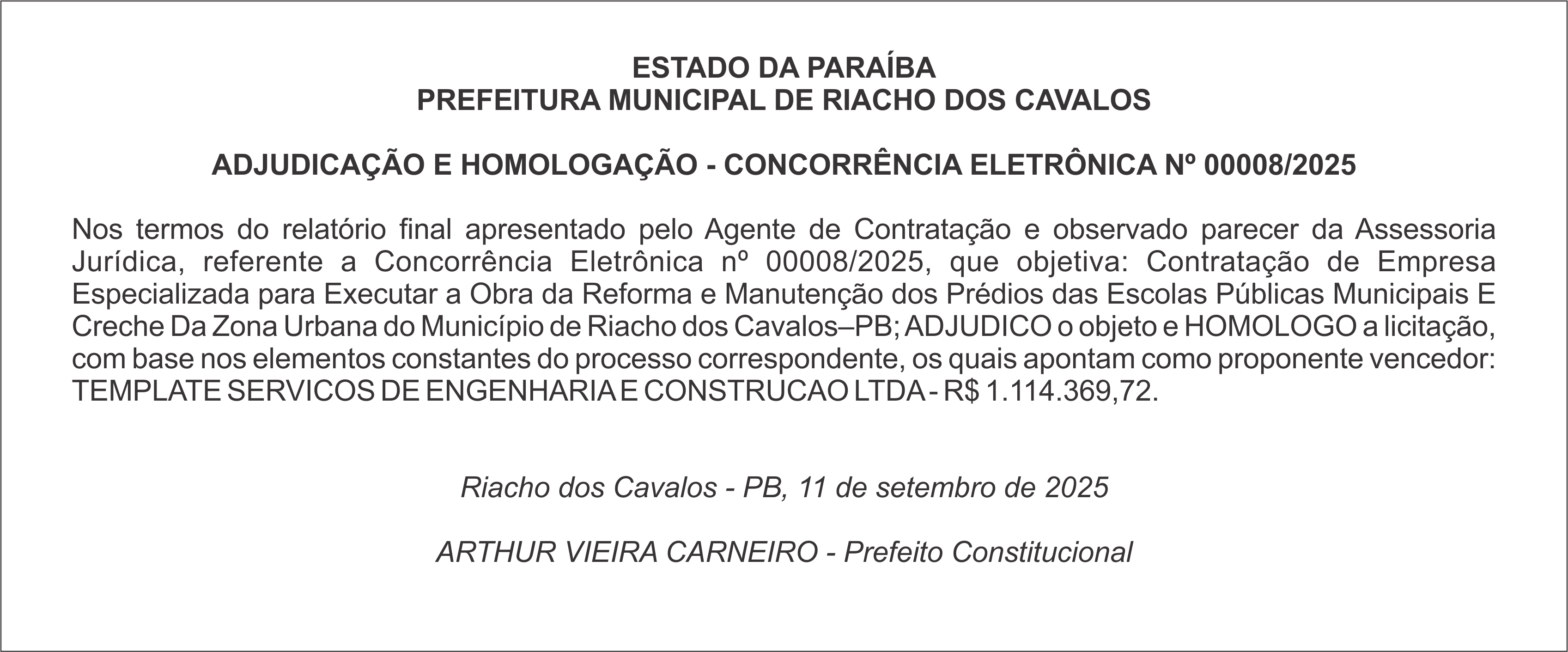 PREFEITURA MUNICIPAL DE RIACHO DOS CAVALOS – ADJUDICAÇÃO E HOMOLOGAÇÃO – CONCORRÊNCIA ELETRÔNICA Nº 00008/2025
