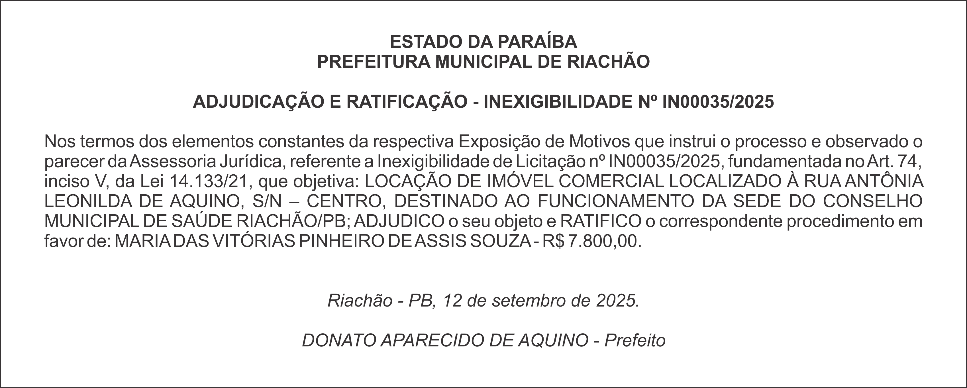 PREFEITURA MUNICIPAL DE RIACHÃO – ADJUDICAÇÃO E RATIFICAÇÃO – INEXIGIBILIDADE Nº IN00035/2025