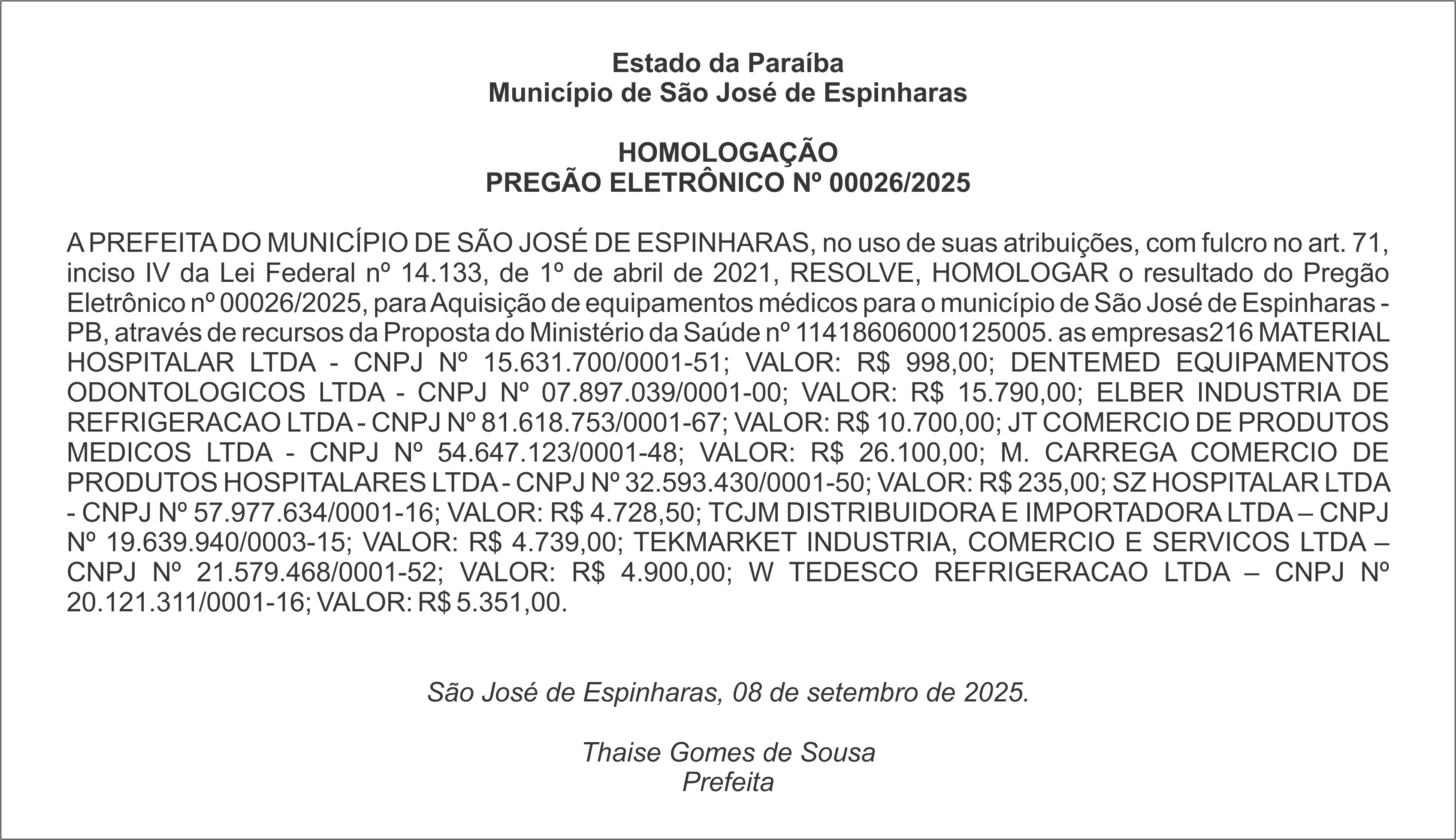 PREFEITURA MUNICIPAL DE SÃO JOSÉ DE ESPINHARAS – HOMOLOGAÇÃO PREGÃO ELETRÔNICO Nº 00026/2025