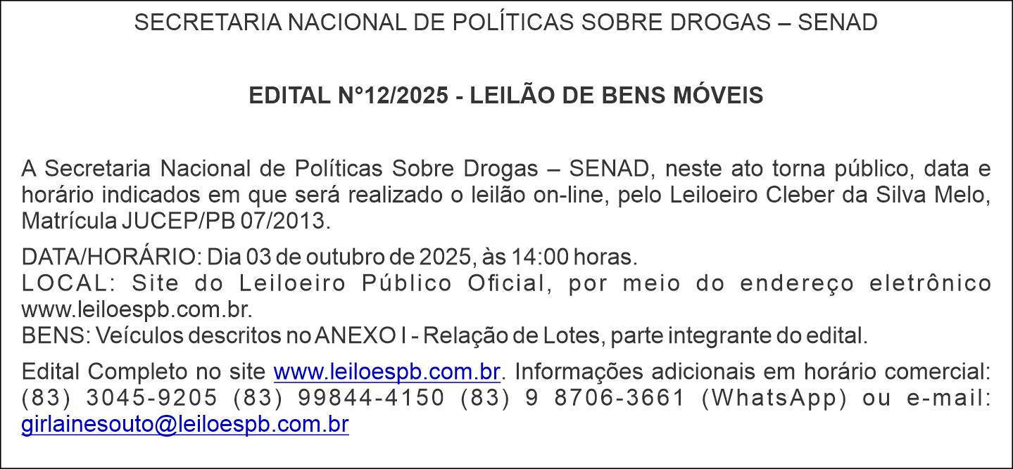 SECRETARIA NACIONAL DE POLÍTICAS SOBRE DROGAS – SENAD  EDITAL N°12/2025 – LEILÃO DE BENS MÓVEIS