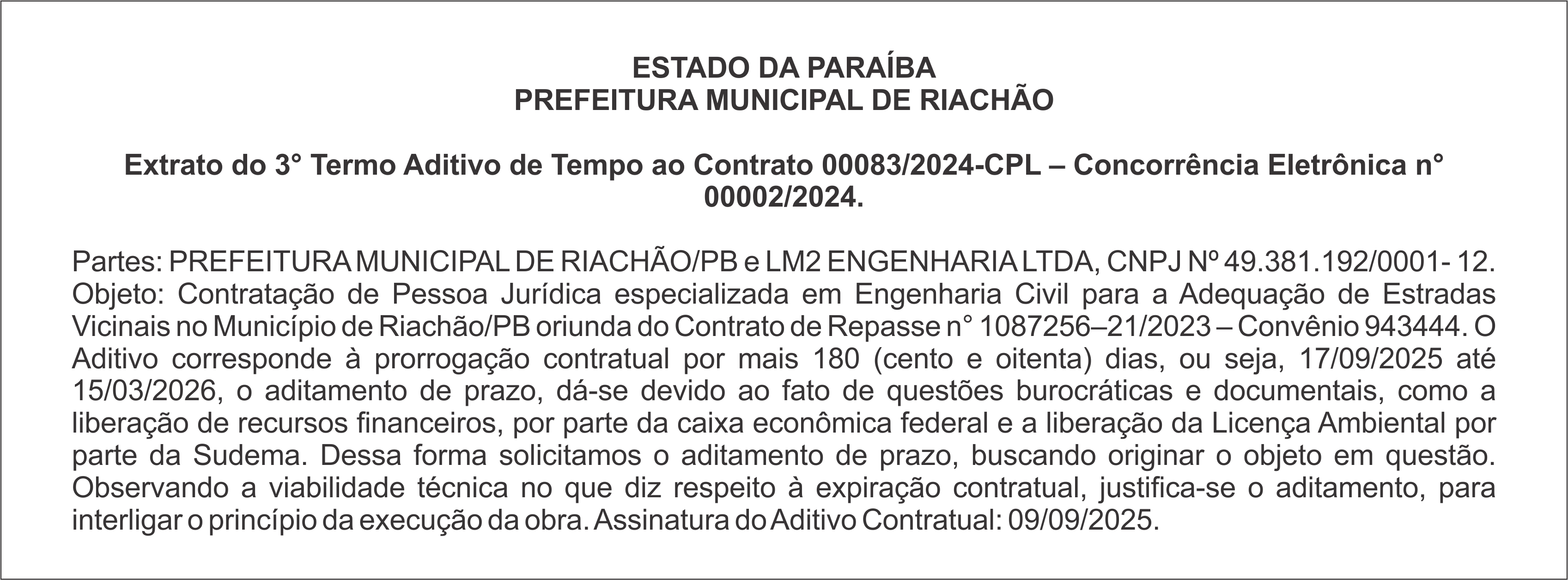 PREFEITURA MUNICIPAL DE RIACHÃO – Extrato do 3° Termo Aditivo de Tempo ao Contrato 00083/2024-CPL – Concorrência Eletrônica n°  00002/2024