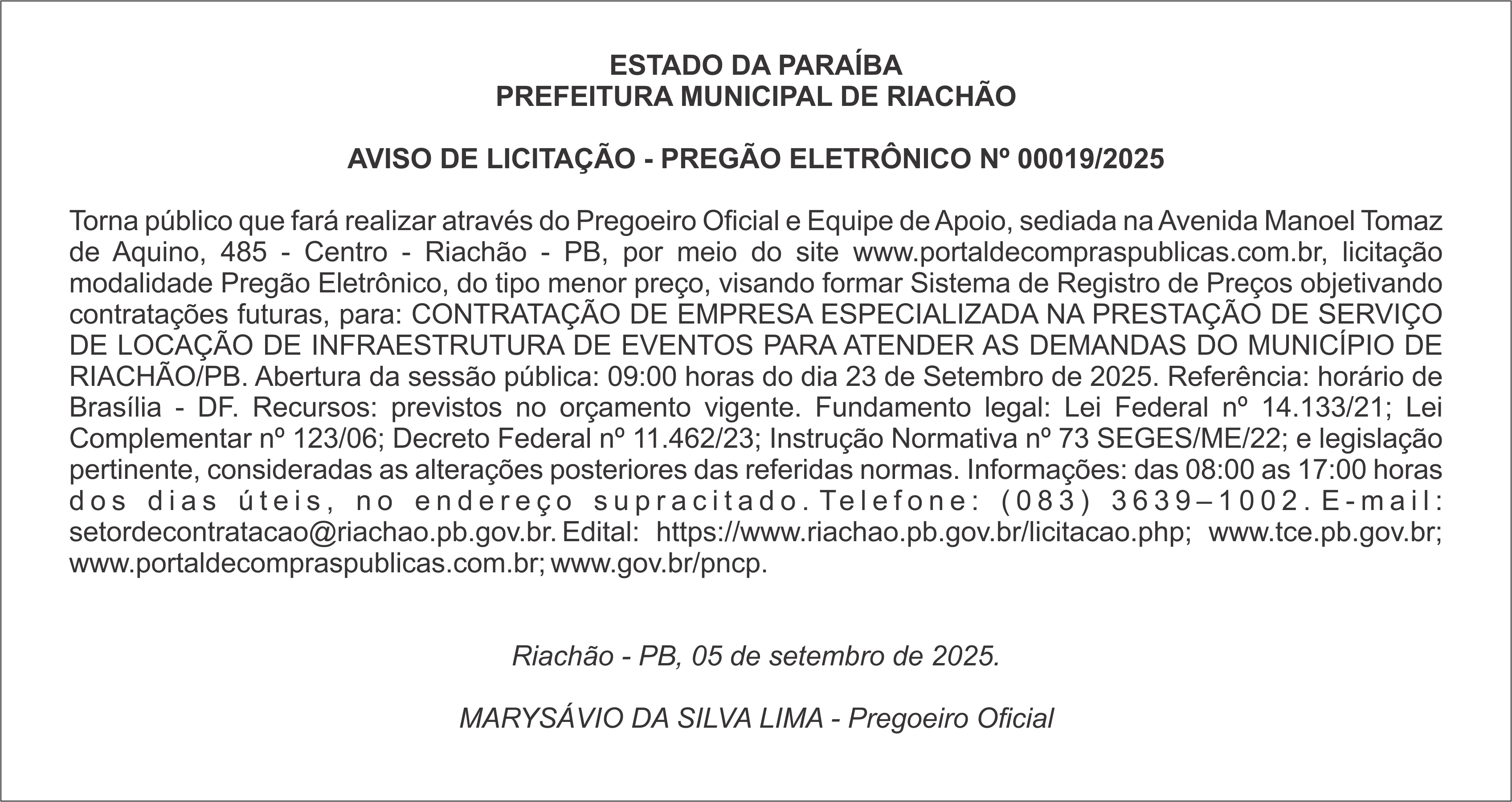PREFEITURA MUNICIPAL DE RIACHÃO – AVISO DE LICITAÇÃO – PREGÃO ELETRÔNICO Nº 00019/2025