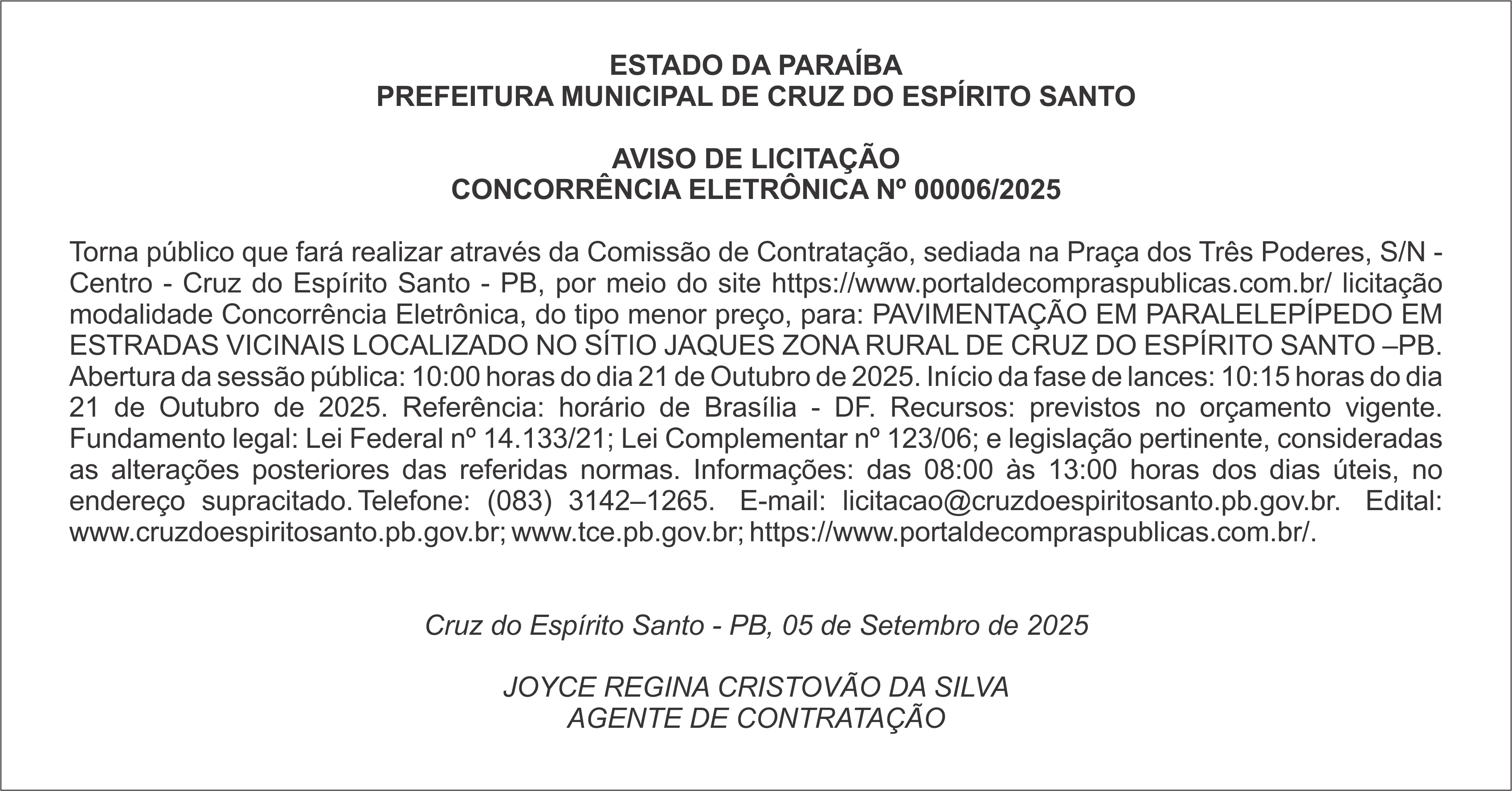 PREFEITURA MUNICIPAL DE CRUZ DO ESPÍRITO SANTO – AVISO DE LICITAÇÃO – CONCORRÊNCIA ELETRÔNICA Nº 00006/2025