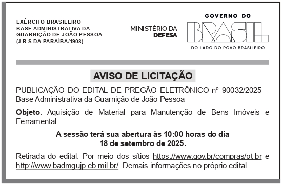 BASE ADMINISTRATIVA DA GUARNIÇÃO DE JOÃO PESSOA – PB – AVISO DE LICITAÇÃO – PREGÃO ELETRÔNICO N° 90032/2025