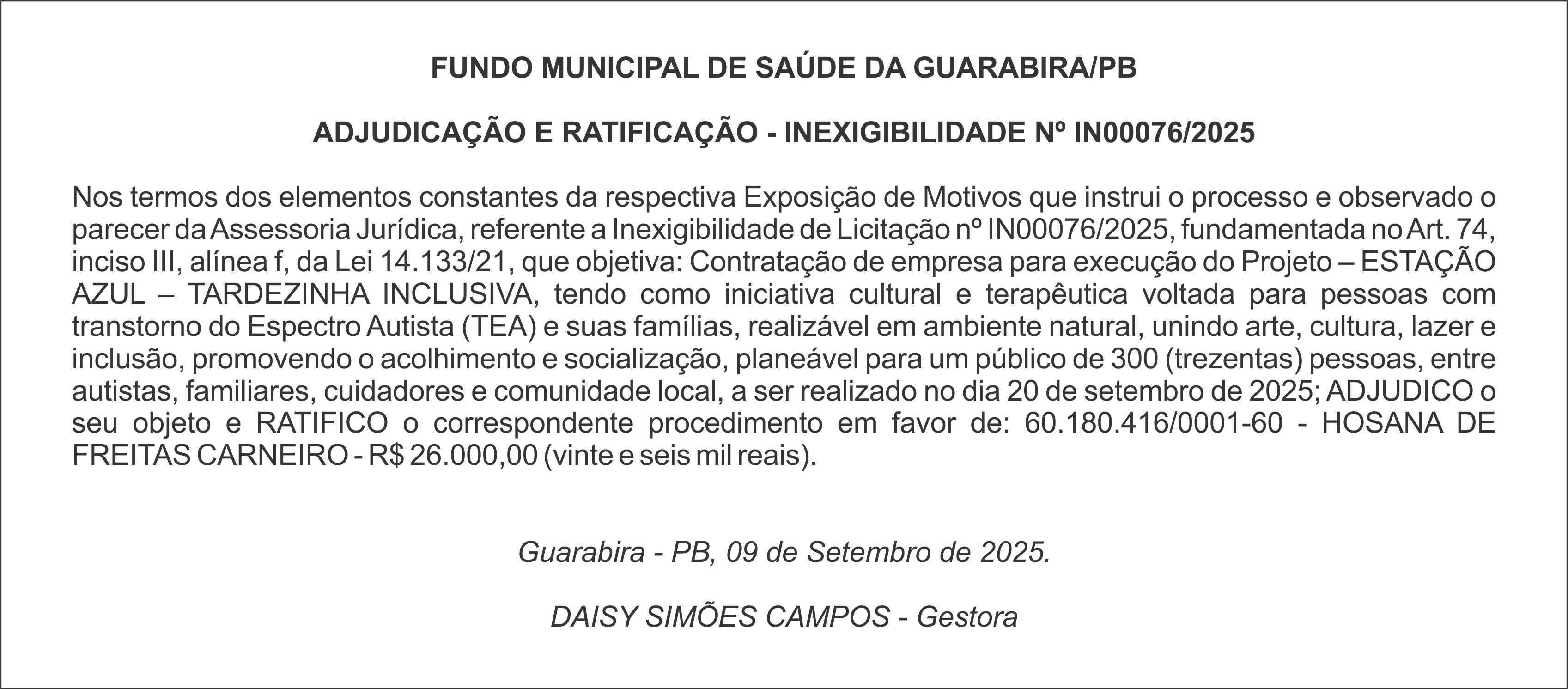 FUNDO MUNICIPAL DE SAÚDE DA GUARABIRA/PB – ADJUDICAÇÃO E RATIFICAÇÃO – INEXIGIBILIDADE Nº IN00076/2025