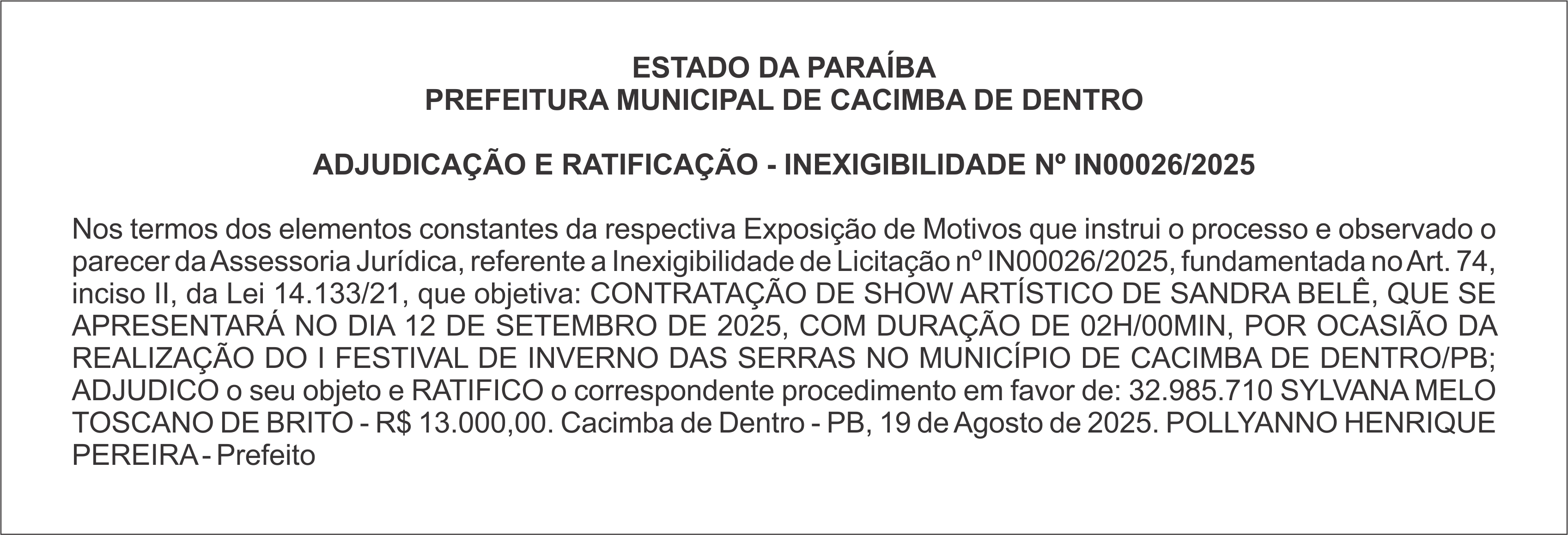 PREFEITURA MUNICIPAL DE CACIMBA DE DENTRO – ADJUDICAÇÃO E RATIFICAÇÃO – INEXIGIBILIDADE Nº IN00026/2025