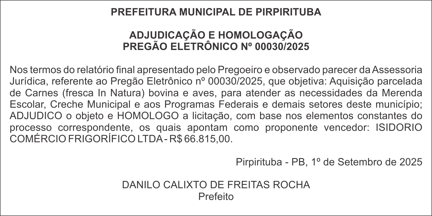 PREFEITURA MUNICIPAL DE PIRPIRITUBA – ADJUDICAÇÃO E HOMOLOGAÇÃO – PREGÃO ELETRÔNICO Nº 00030/2025