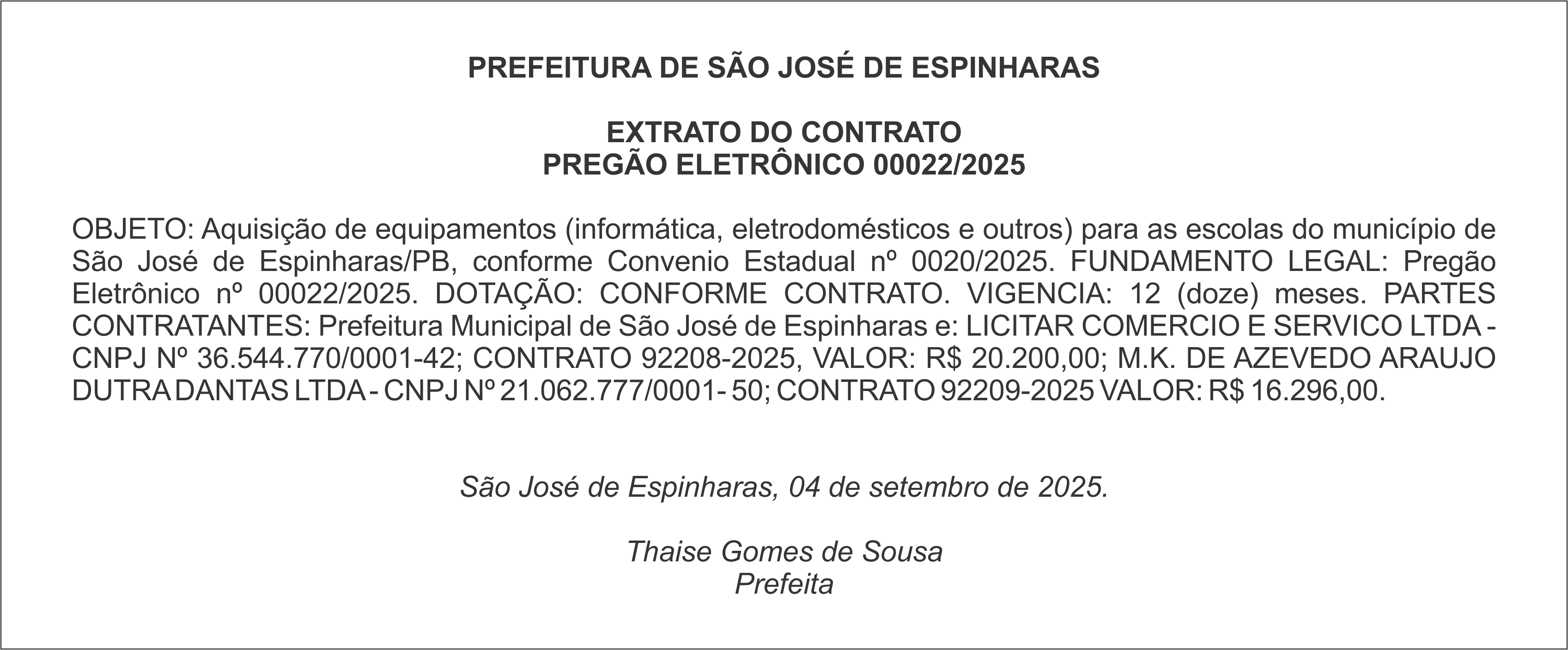 PREFEITURA MUNICIPAL DE SÃO JOSÉ DE ESPINHARAS – EXTRATO DO CONTRATO – PREGÃO ELETRÔNICO 00022/2025