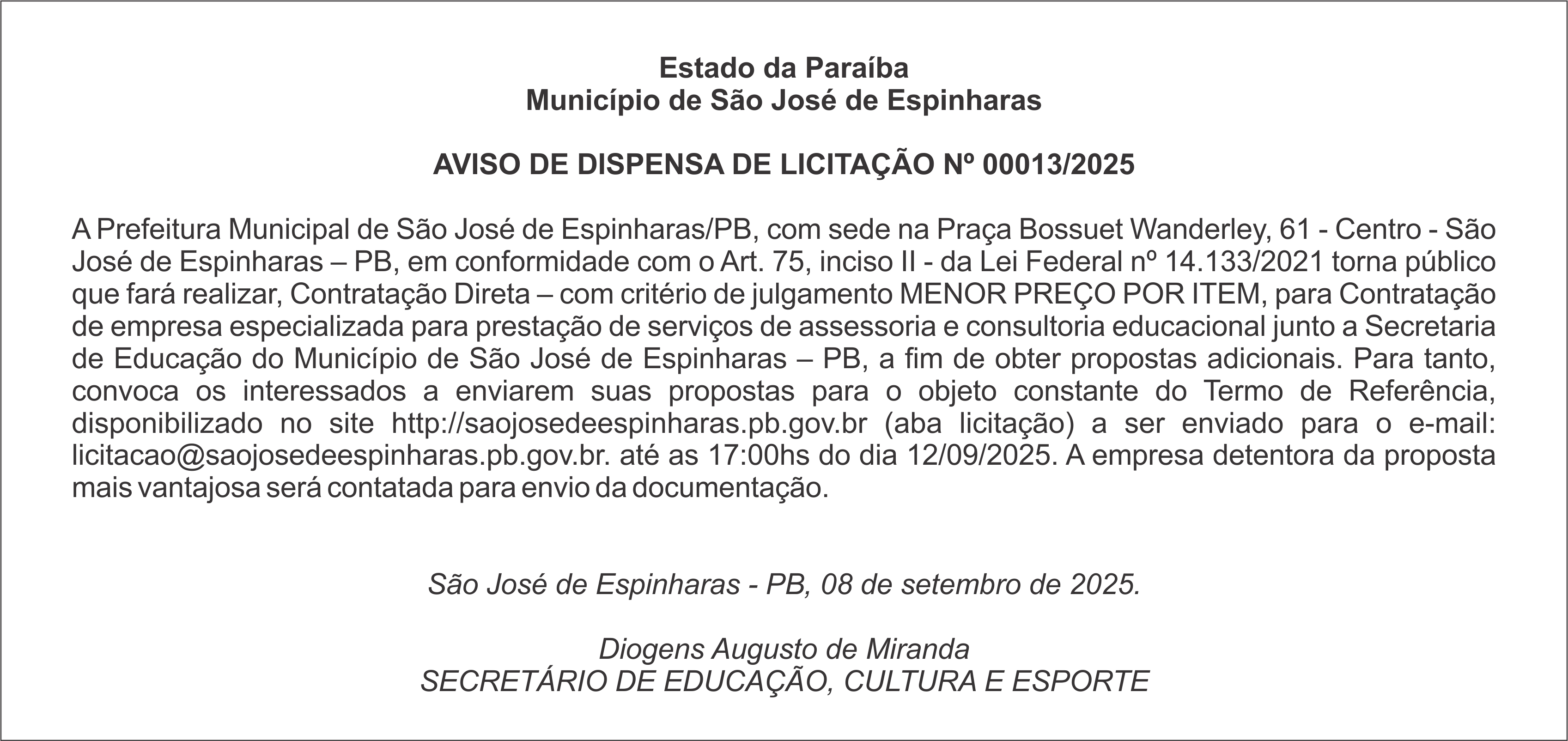 PREFEITURA MUNICIPAL DE SÃO JOSÉ DE ESPINHARAS – AVISO DE DISPENSA DE LICITAÇÃO Nº 00013/2025