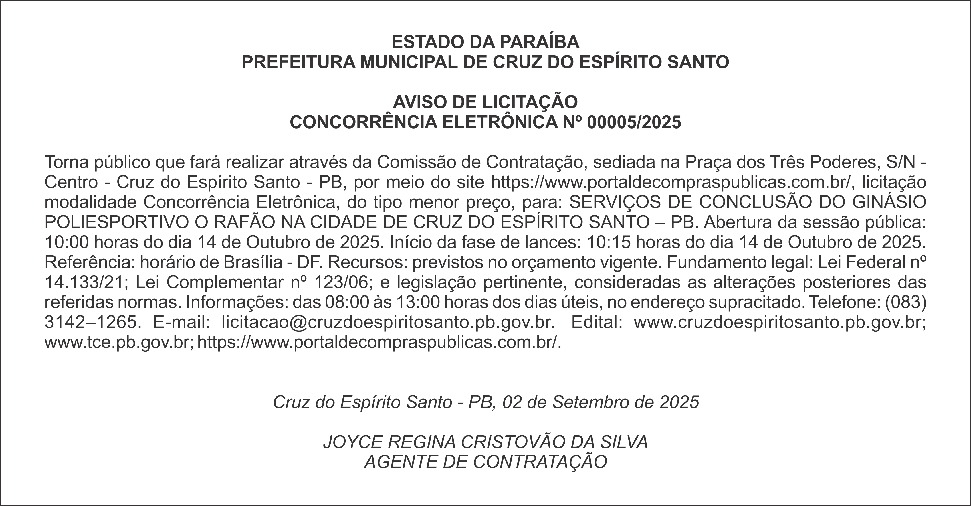 PREFEITURA MUNICIPAL DE CRUZ DO ESPÍRITO SANTO – AVISO DE LICITAÇÃO – CONCORRÊNCIA ELETRÔNICA Nº 00005/2025