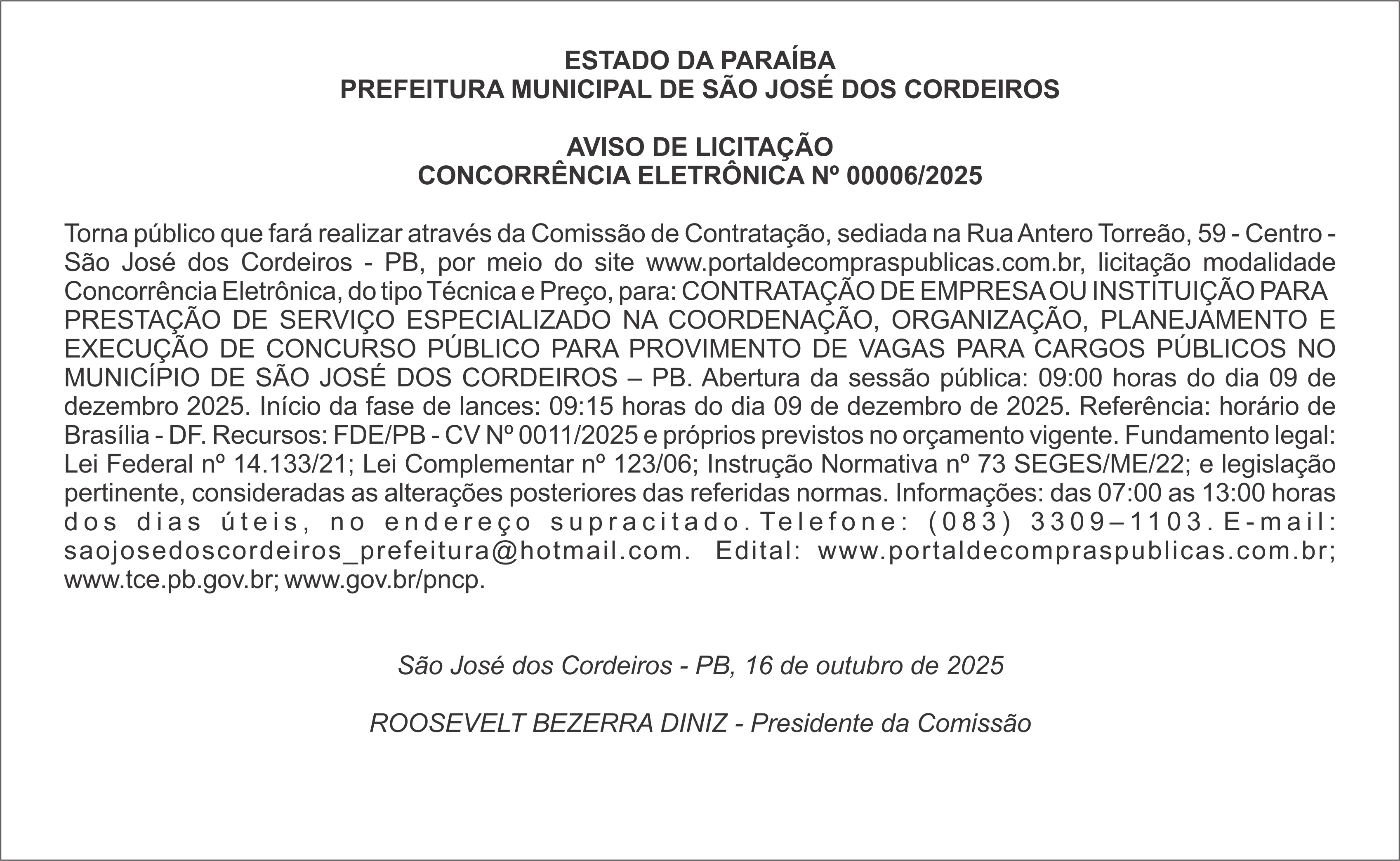 PREFEITURA MUNICIPAL DE SÃO JOSÉ DOS CORDEIROS – AVISO DE LICITAÇÃO – CONCORRÊNCIA ELETRÔNICA Nº 00006/2025