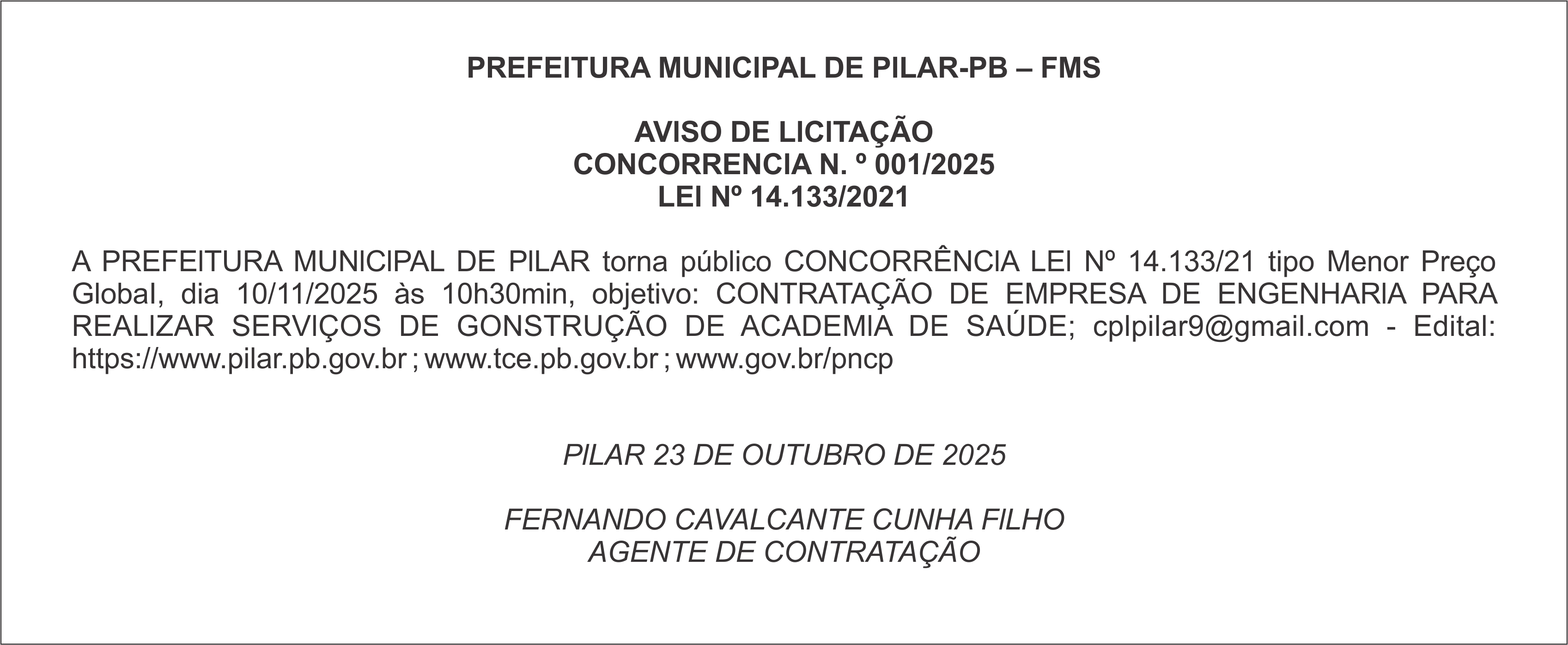 PREFElTURA MUNlClPAL DE PlLAR-PB – FMS – AVlSO DE LlClTAÇÃO CONCORRÊNClA N. º 001/2025