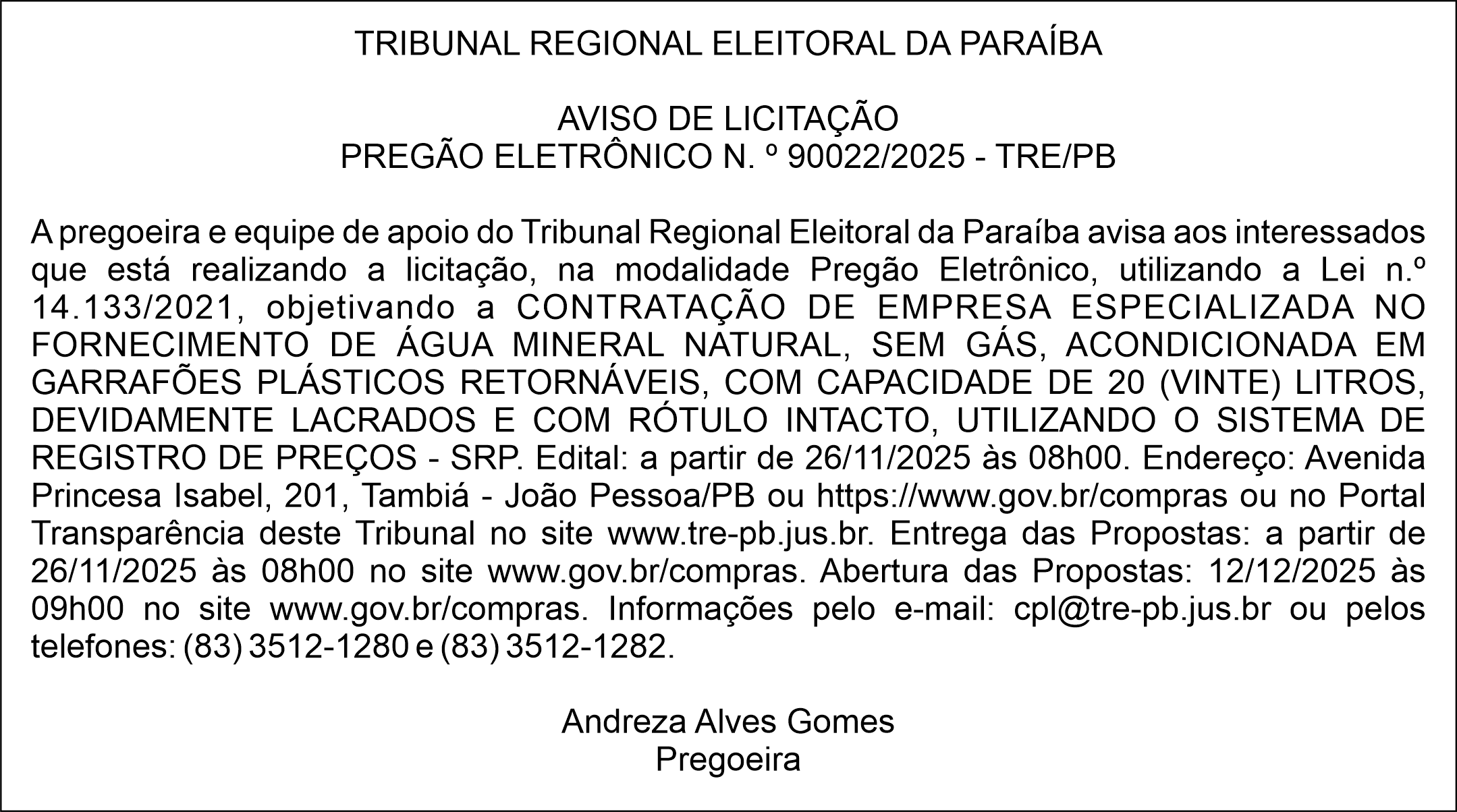 TRIBUNAL REGIONAL ELEITORAL DA PARAÍBA –  AVISO DE LICITAÇÃO – PREGÃO ELETRÔNICO N. º 90022/2025 – TRE/PB