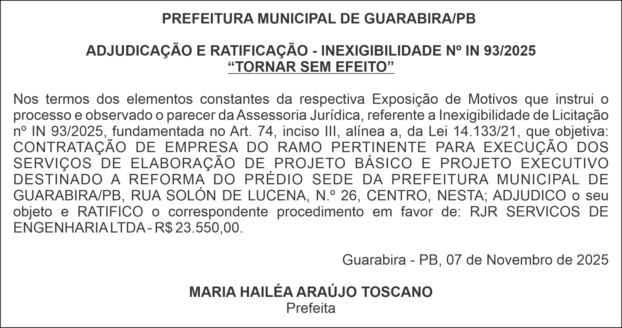 PREFEITURA MUNICIPAL DE GUARABIRA/PB – ADJUDICAÇÃO E RATIFICAÇÃO – INEXIGIBILIDADE Nº IN 93/2025  “TORNAR SEM EFEITO”