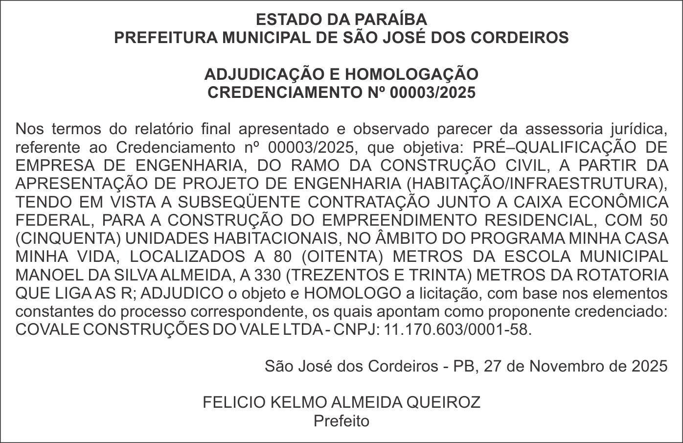 PREFEITURA MUNICIPAL DE SÃO JOSÉ DOS CORDEIROS  – ADJUDICAÇÃO E HOMOLOGAÇÃO – CREDENCIAMENTO Nº 00003/2025