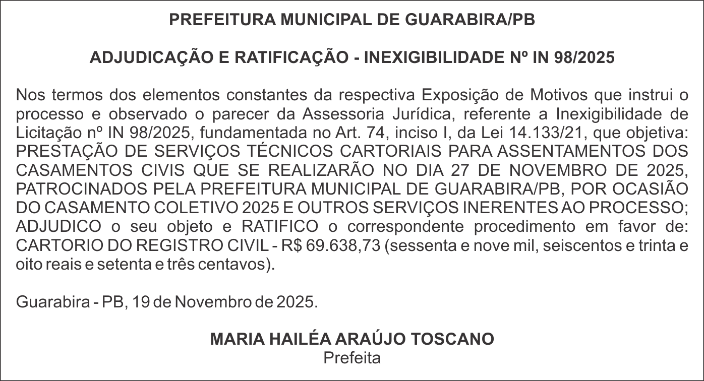 PREFEITURA MUNICIPAL DE GUARABIRA/PB – ADJUDICAÇÃO E RATIFICAÇÃO – INEXIGIBILIDADE Nº IN 98/2025