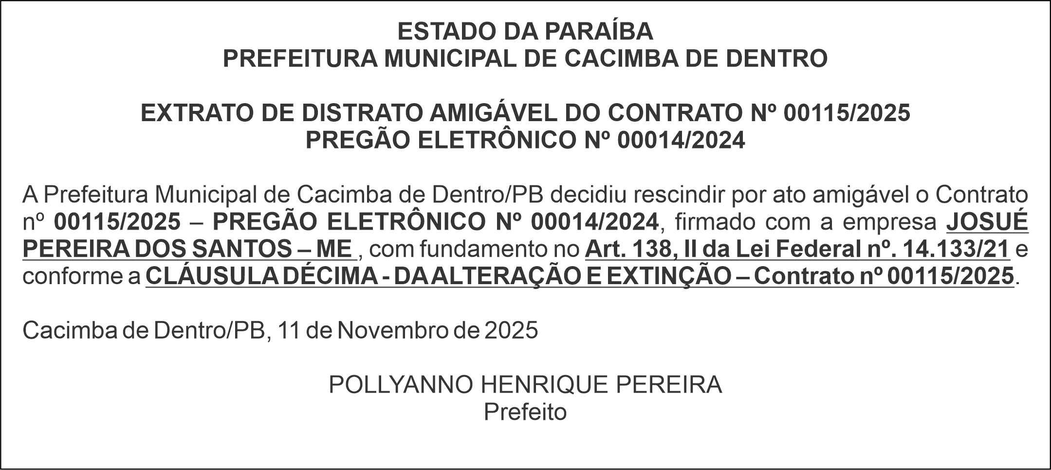 PREFEITURA MUNICIPAL DE CACIMBA DE DENTRO – EXTRATO DE DISTRATO AMIGÁVEL DO CONTRATO Nº 00115/2025