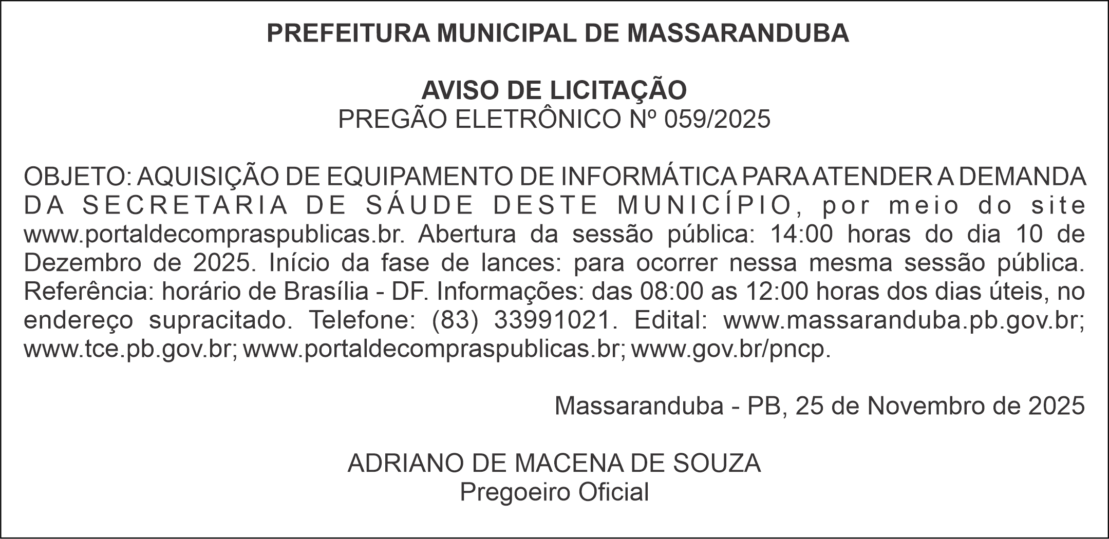 PREFEITURA MUNICIPAL DE MASSARANDUBA – AVISO DE LICITAÇÃO PREGÃO ELETRÔNICO Nº 059/2025