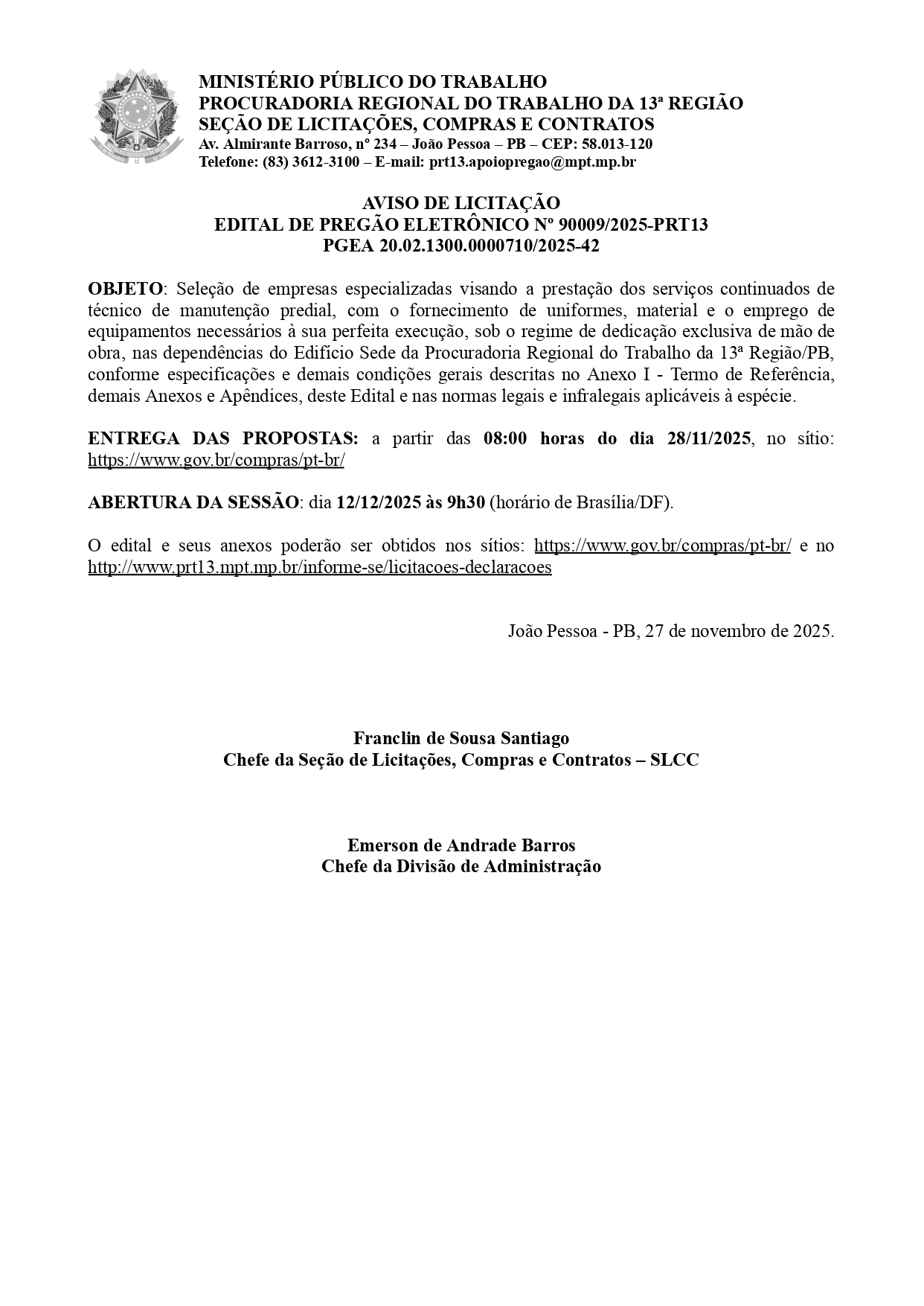 PROCURADORIA REGIONAL DO TRABALHO DA 13ª REGIÃO – AVISO DE LICITAÇÃO  EDITAL DE PREGÃO ELETRÔNICO Nº 90009/2025-PRT13