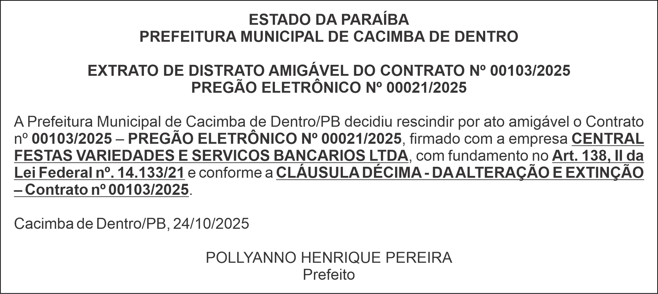 PREFEITURA MUNICIPAL DE CACIMBA DE DENTRO – EXTRATO DE DISTRATO AMIGÁVEL DO CONTRATO Nº 00103/2025