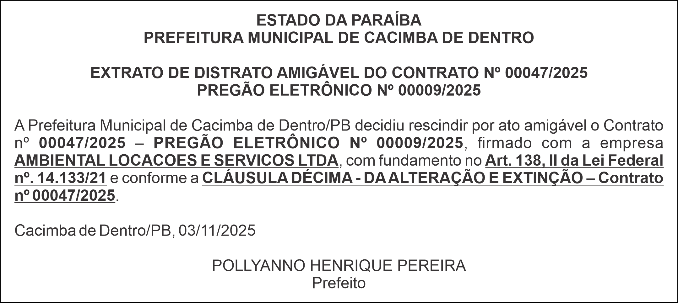 PREFEITURA MUNICIPAL DE CACIMBA DE DENTRO – EXTRATO DE DISTRATO AMIGÁVEL DO CONTRATO Nº 00047/2025