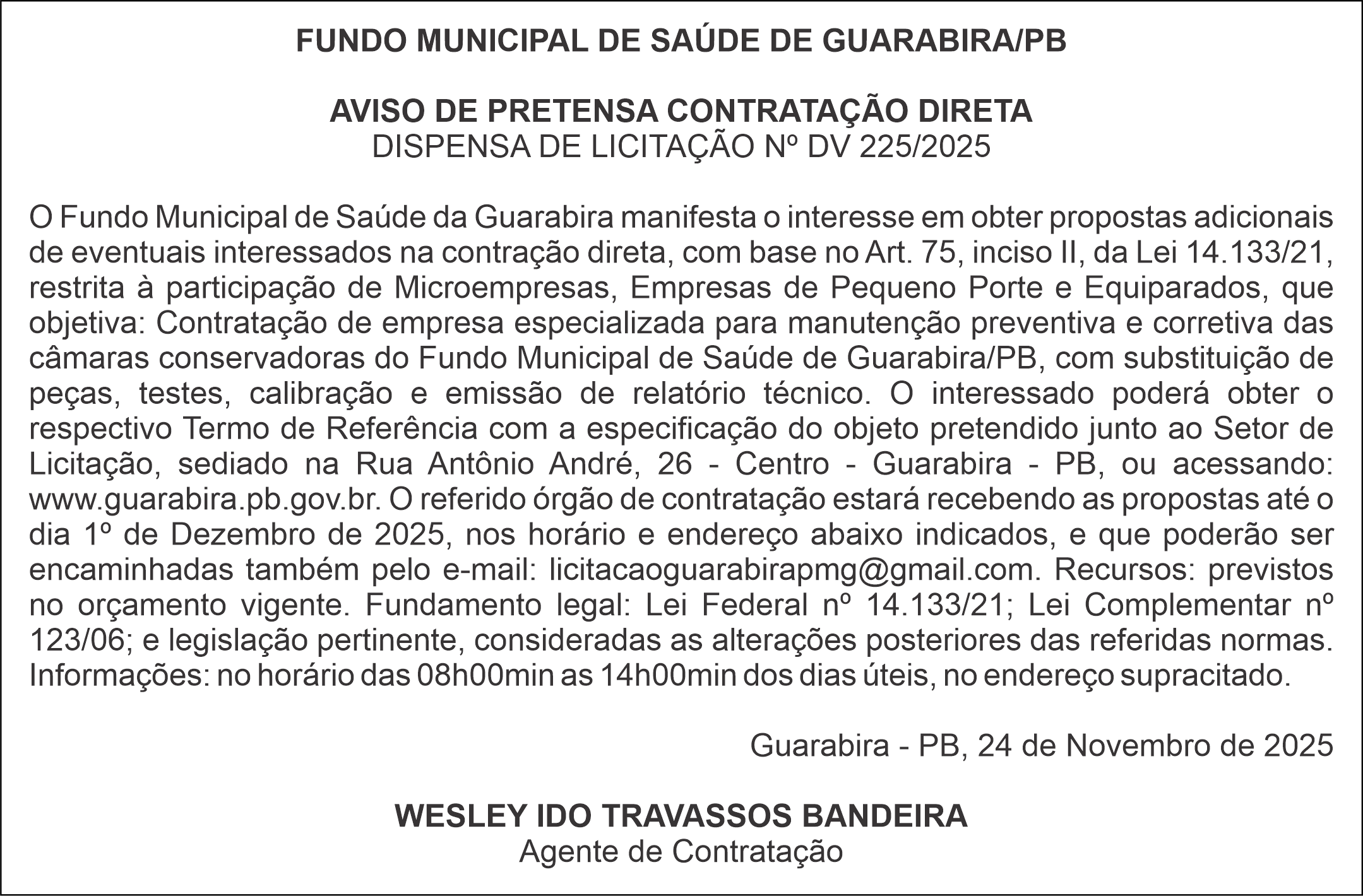 FUNDO MUNICIPAL DE SAÚDE DE GUARABIRA/PB – AVISO DE PRETENSA CONTRATAÇÃO – DIRETA DISPENSA DE LICITAÇÃO Nº DV 225/2025