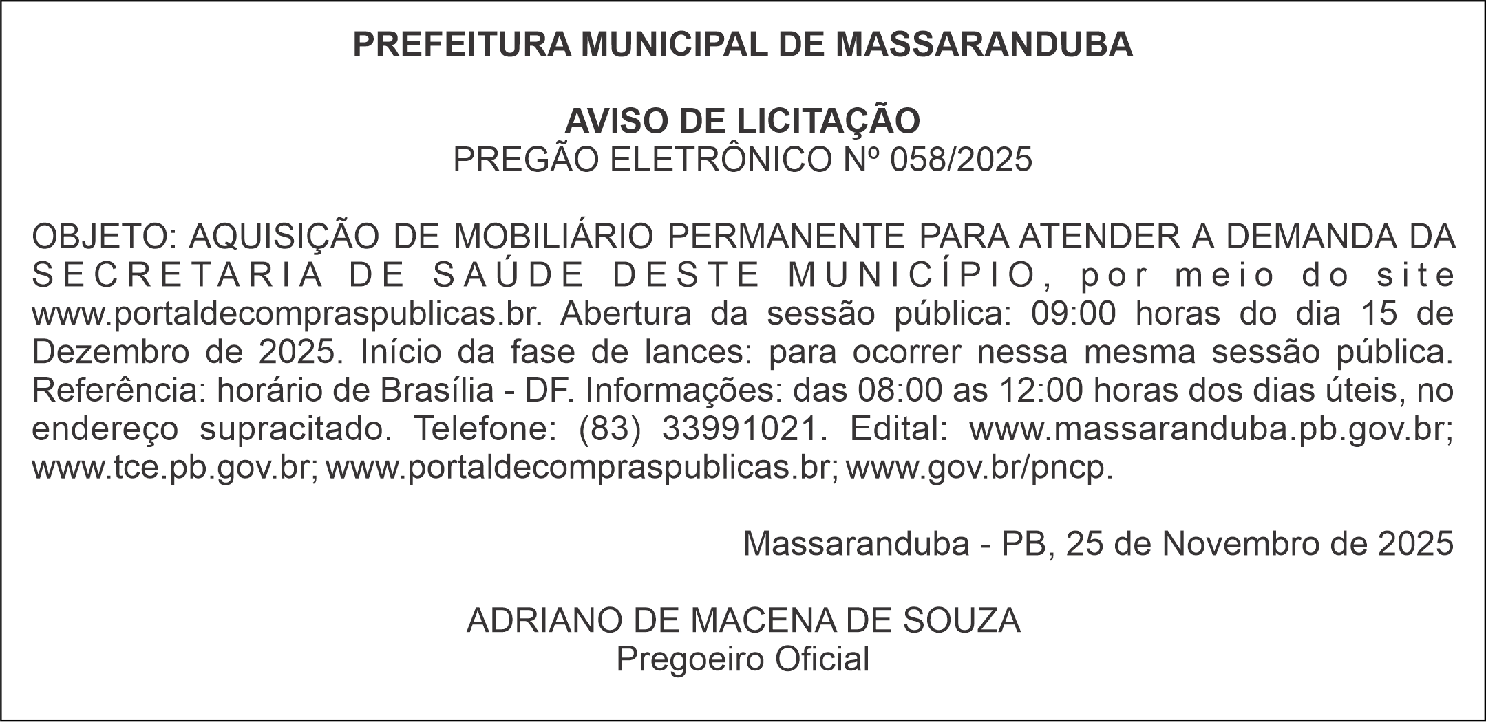 PREFEITURA MUNICIPAL DE MASSARANDUBA – AVISO DE LICITAÇÃO – PREGÃO ELETRÔNICO Nº 058/2025