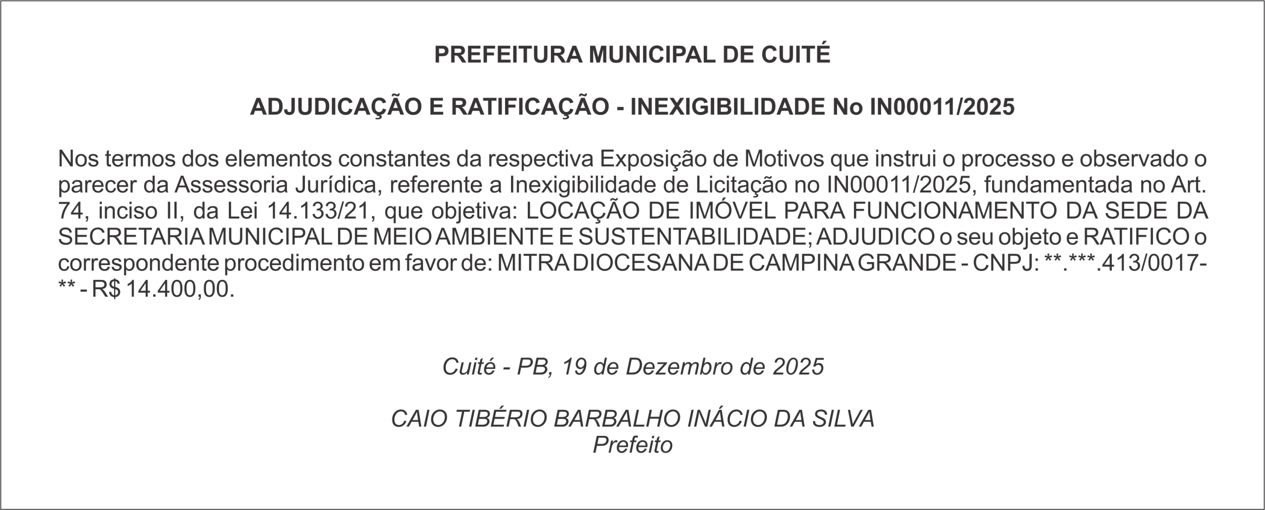 PREFEITURA MUNICIPAL DE CUITÉ – ADJUDICAÇÃO E RATIFICAÇÃO – INEXIGIBILIDADE No IN00011/2025