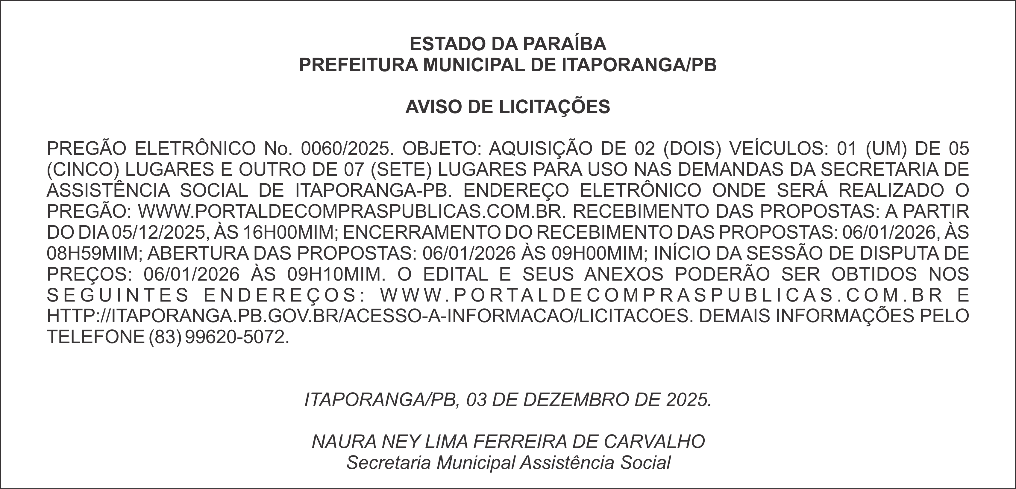 PREFEITURA MUNICIPAL DE ITAPORANGA/PB – AVISO DE LICITAÇÕES – PREGÃO ELETRÔNICO No. 0060/2025.