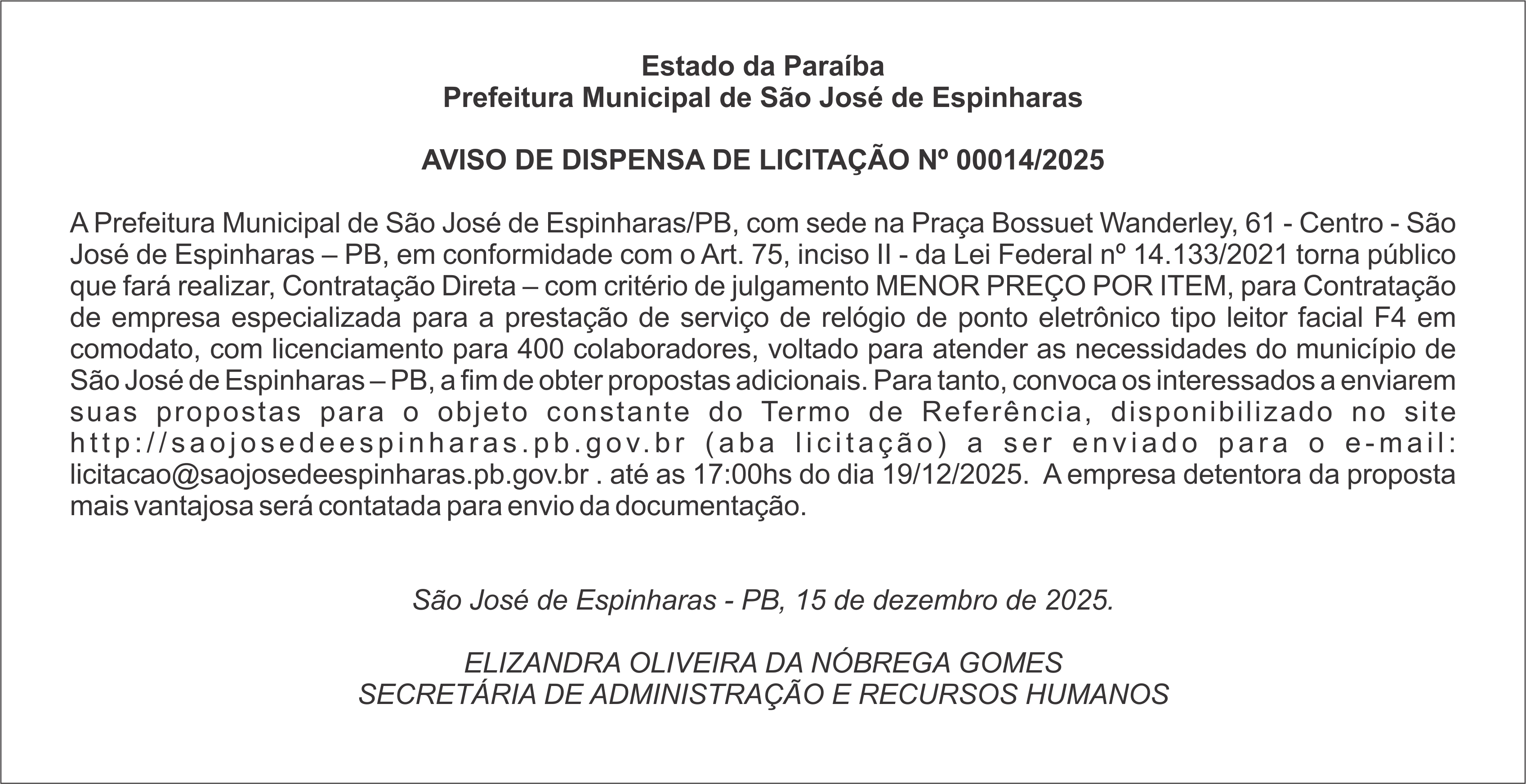 PREFEITURA MUNICIPAL DE SÃO JOSÉ DE ESPINHARAS – AVISO DE DISPENSA DE LICITAÇÃO Nº 00014/2025