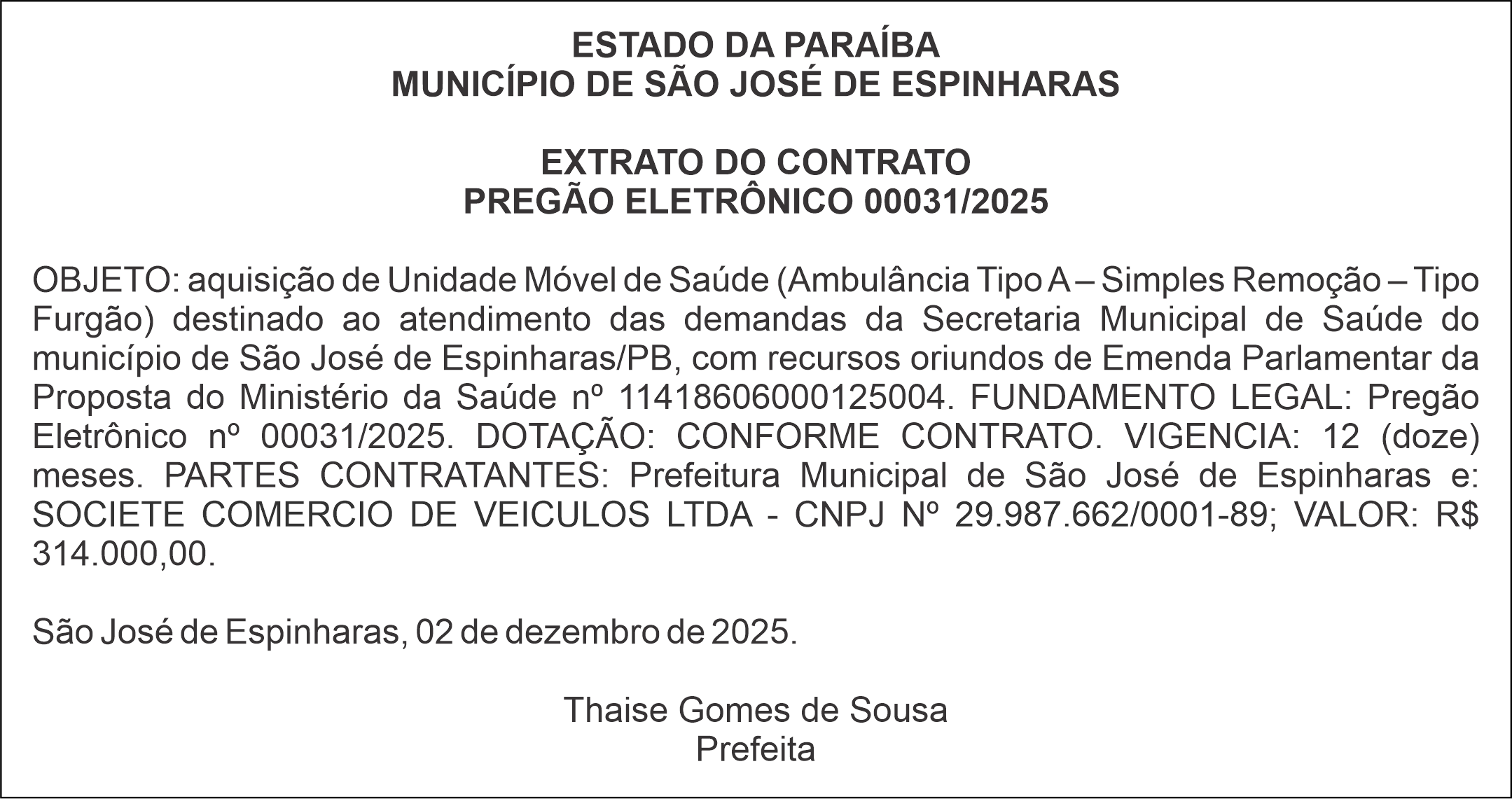 MUNICÍPIO DE SÃO JOSÉ DE ESPINHARAS – EXTRATO DO CONTRATO – PREGÃO ELETRÔNICO 00031/2025